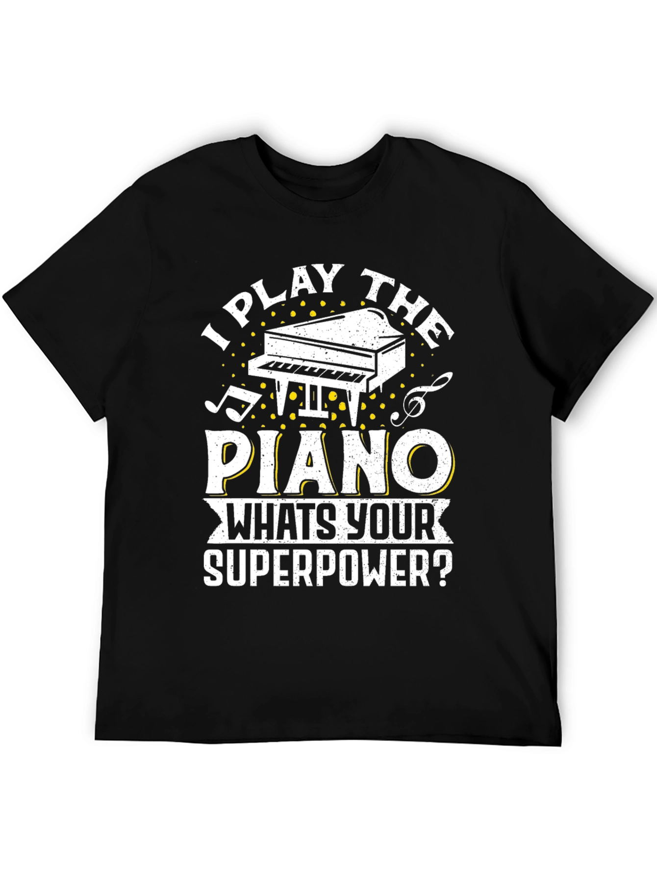 Black I Play the Piano T-Shirt - Musician Superpower Tee view 5