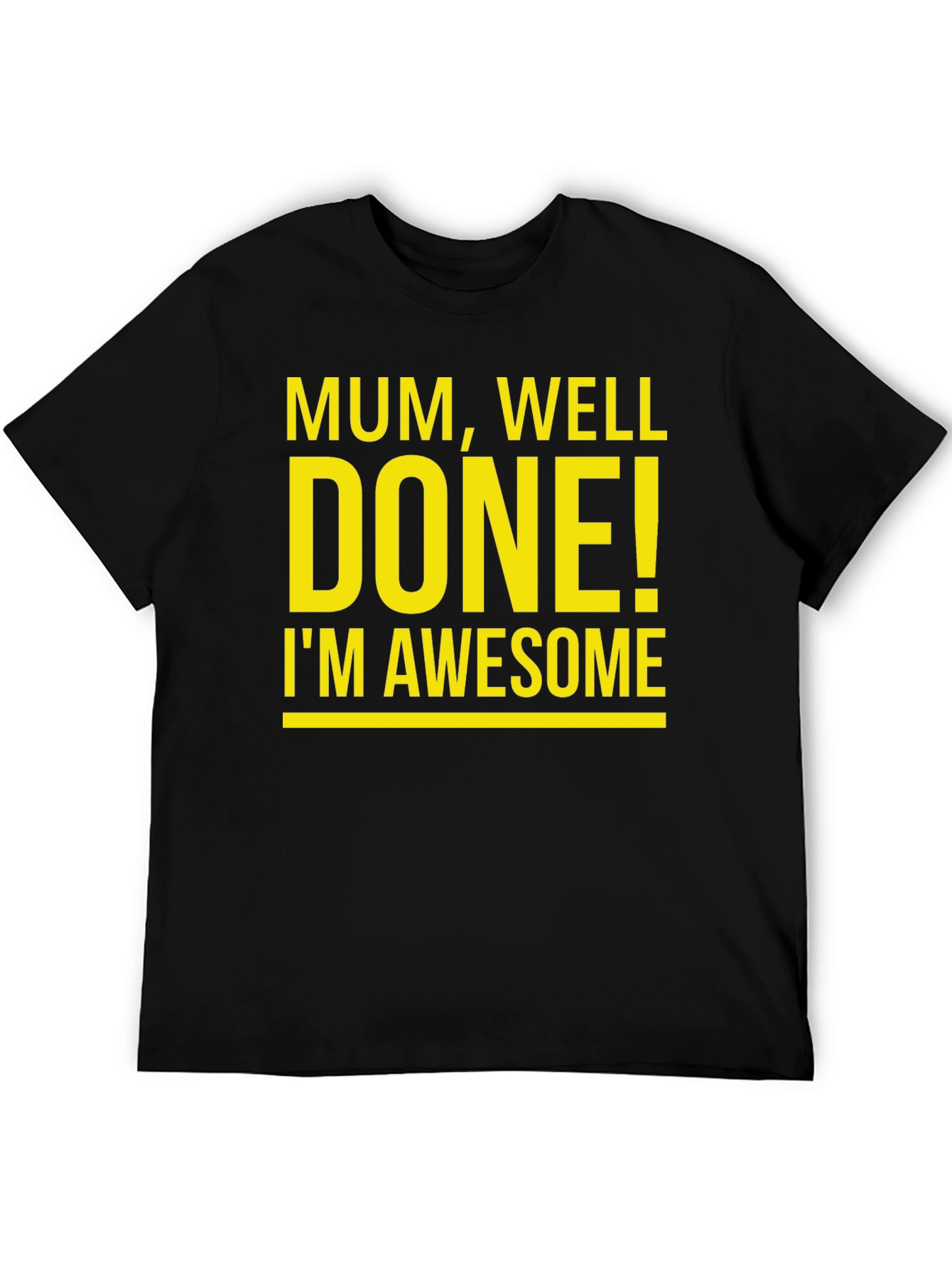 Black Mum Well Done I'm Awesome T-Shirt view 5