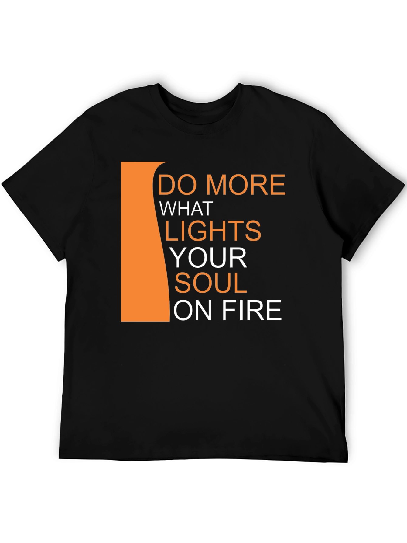 Black Inspirational Black T-Shirt - Do More What Lights Your Soul view 5
