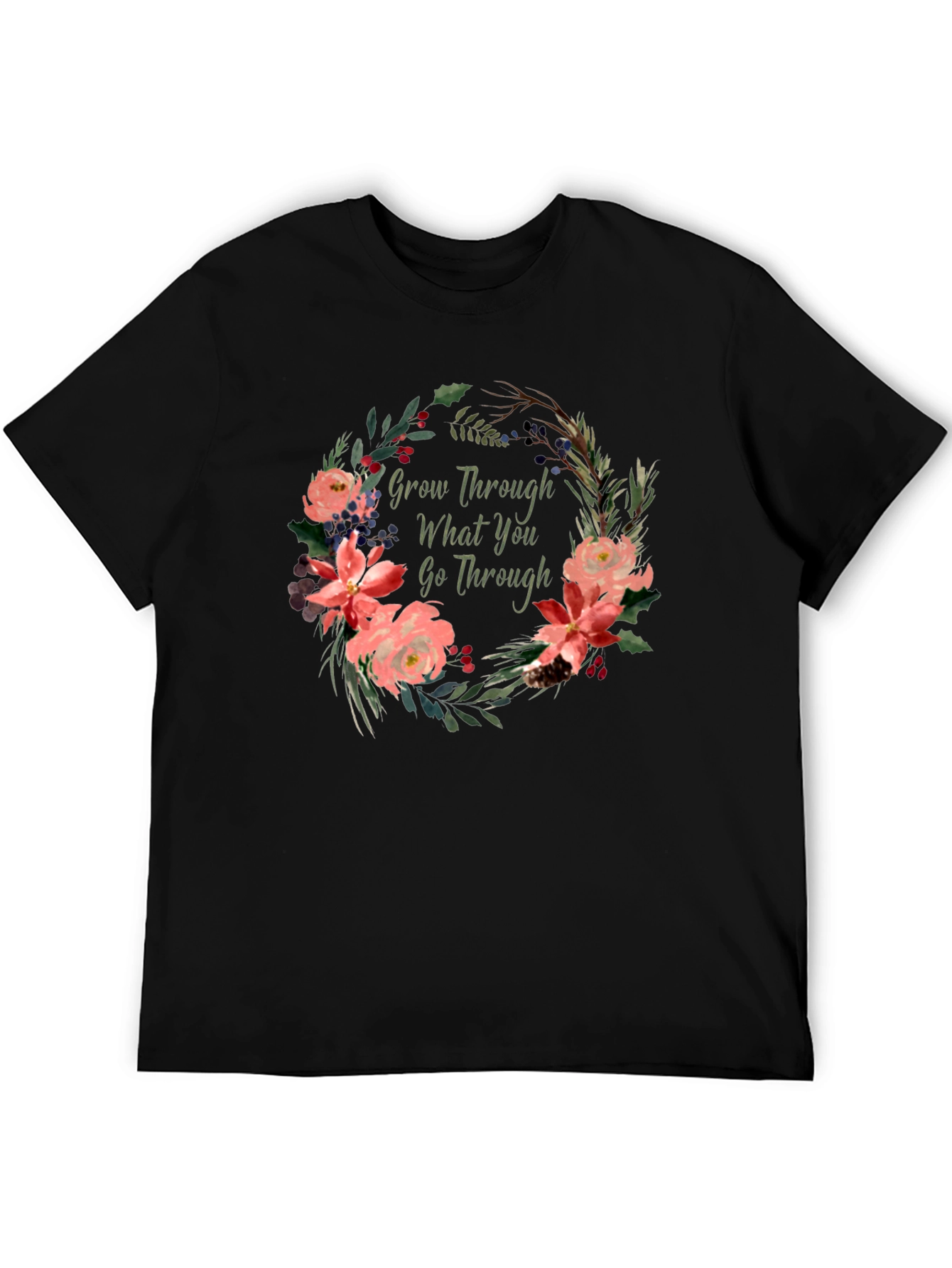 Black Floral Grow Through What You Go Through T-Shirt view 5