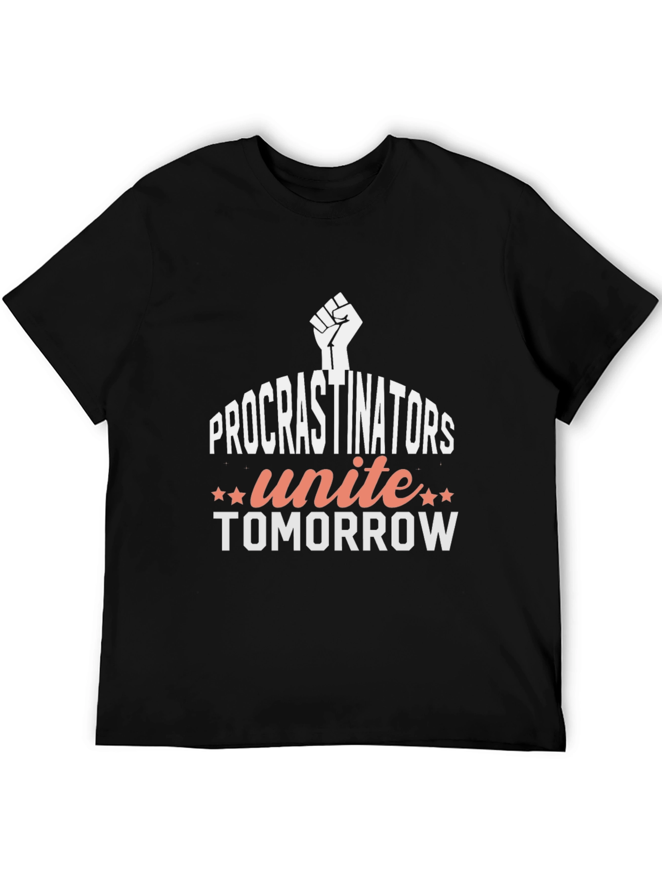 Black Procrastinators Unite Tomorrow Graphic T-Shirt view 5