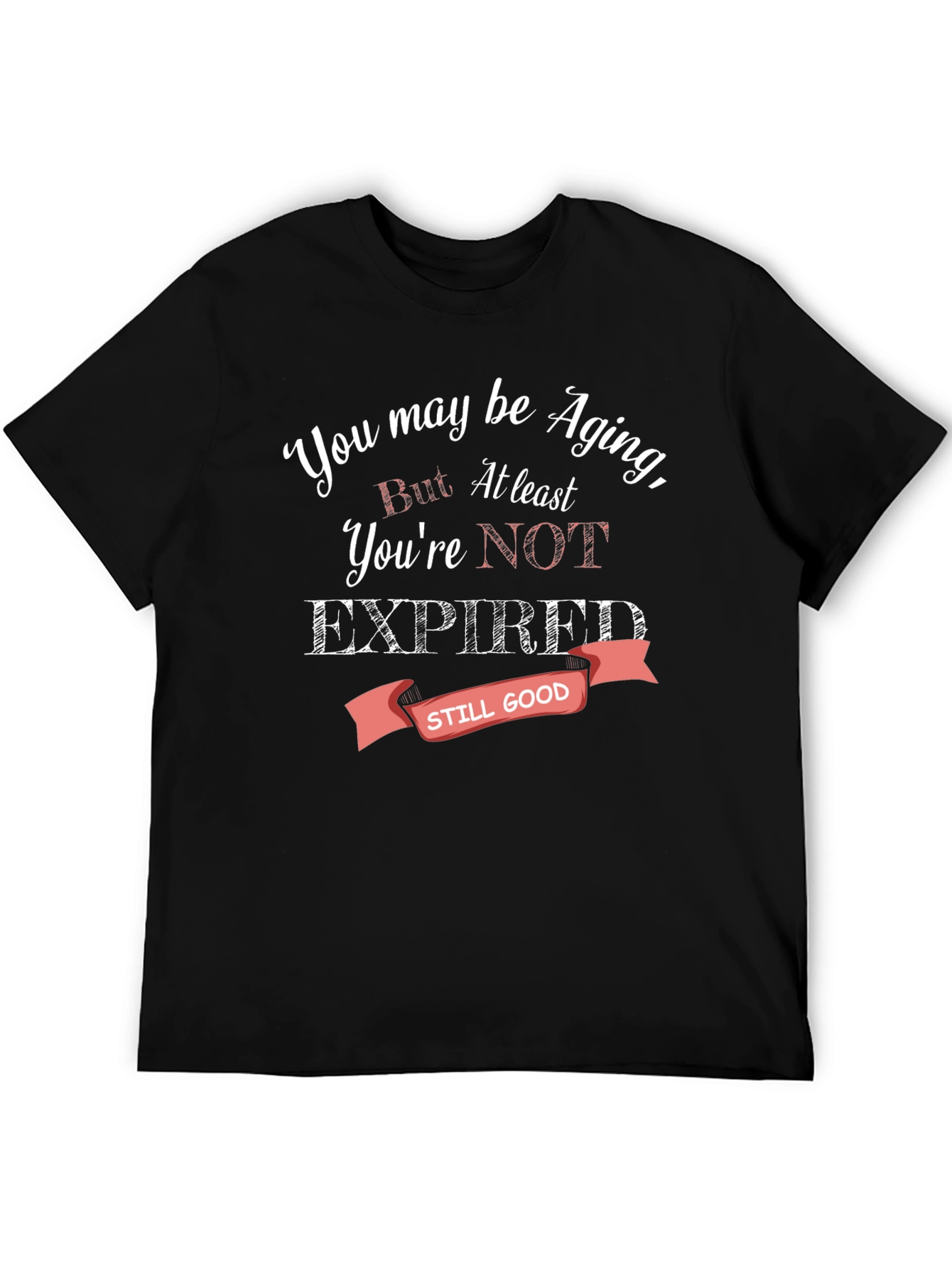 Black Funny Aging T-Shirt - Not Expired Still Good view 5