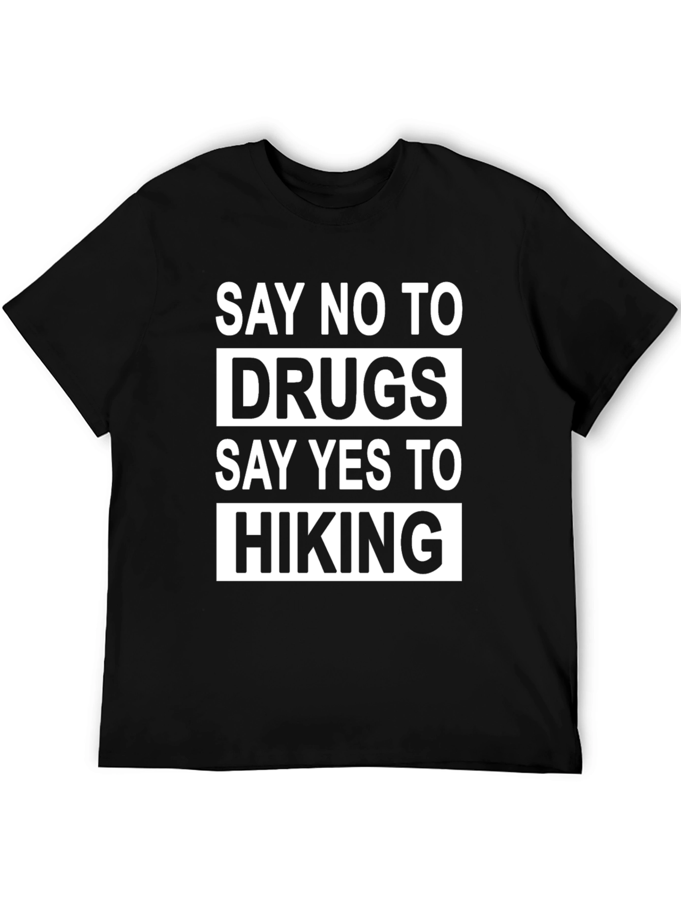 Black Say No to Drugs, Say Yes to Hiking Black T-Shirt view 5