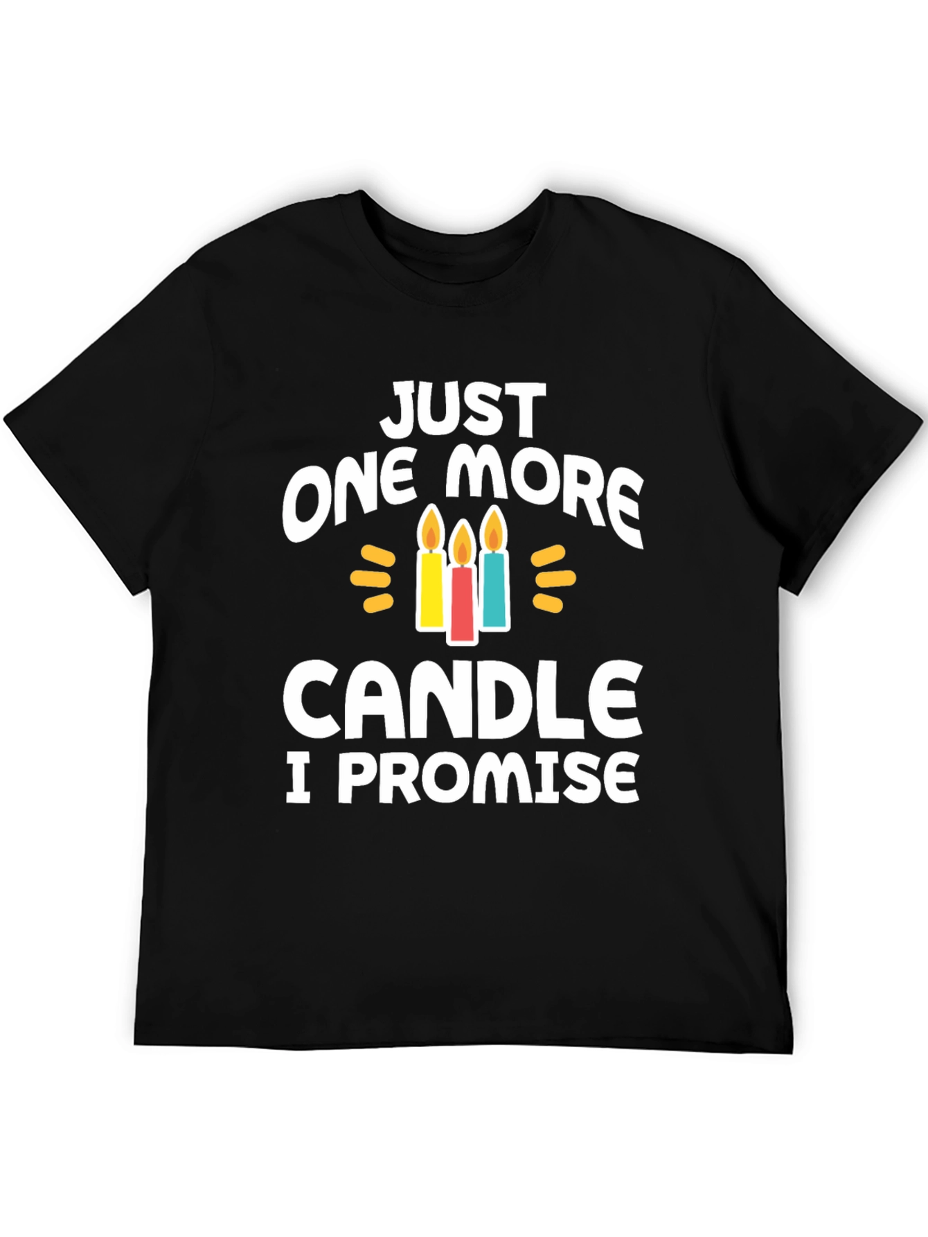Black Just One More Candle T-Shirt Birthday view 5