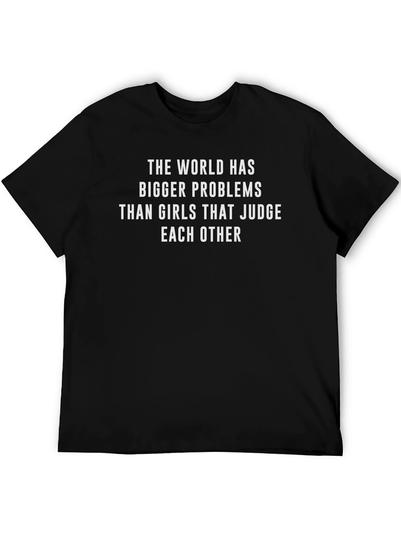 Black Statement Tee: Bigger Problems Than Judging Girls view 5