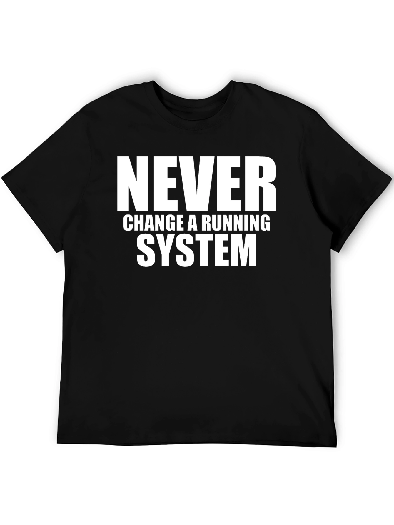 Black Never Change a Running System Graphic Tee view 5