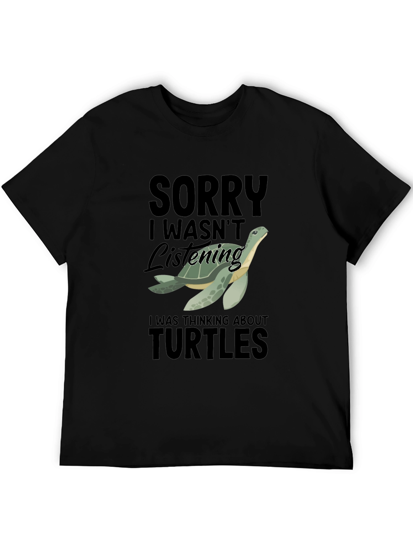 Black Funny Turtle T-Shirt - Sorry Wasn't Listening view 5