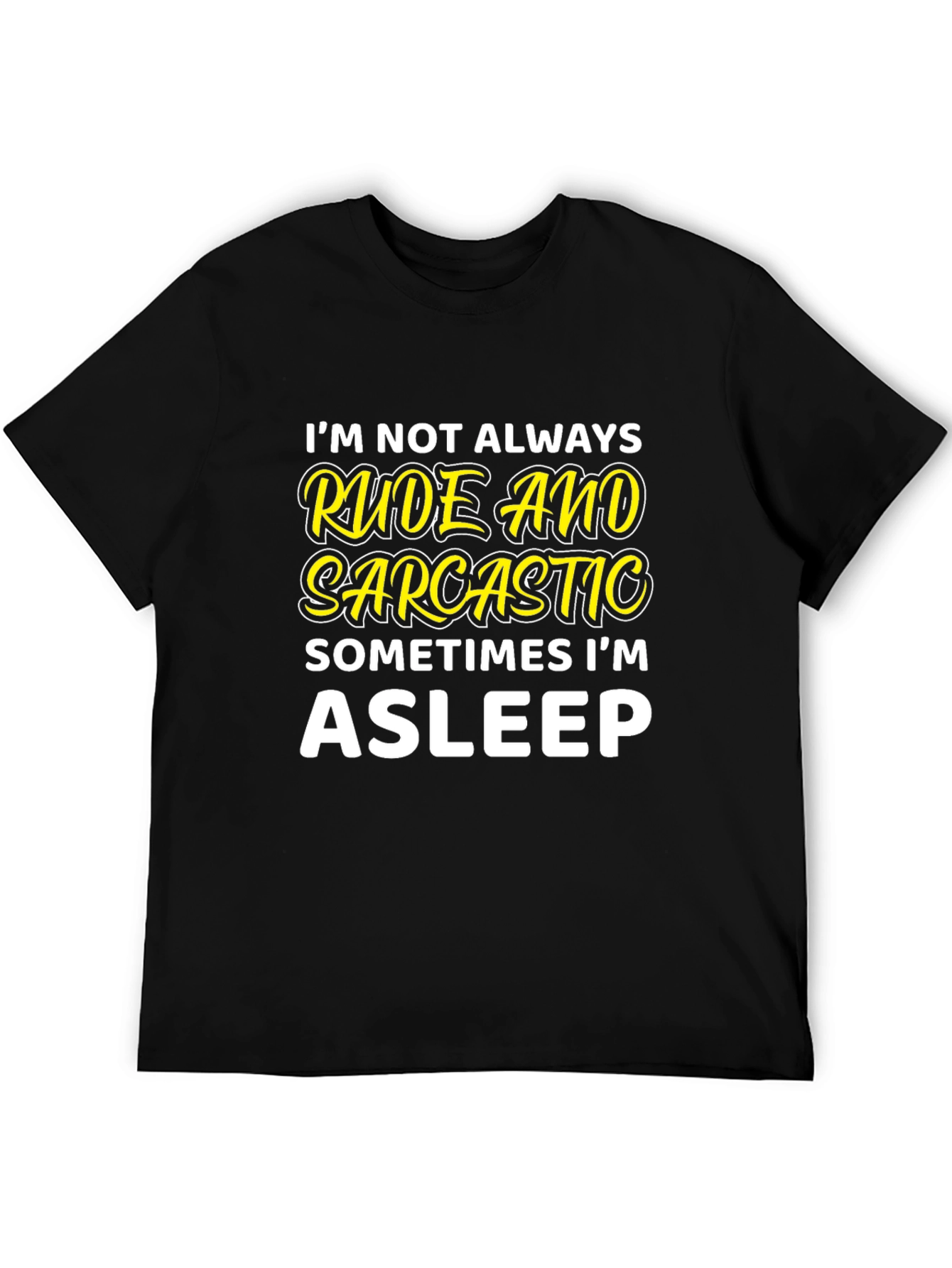 Black Rude & Sarcastic Asleep T-Shirt view 5
