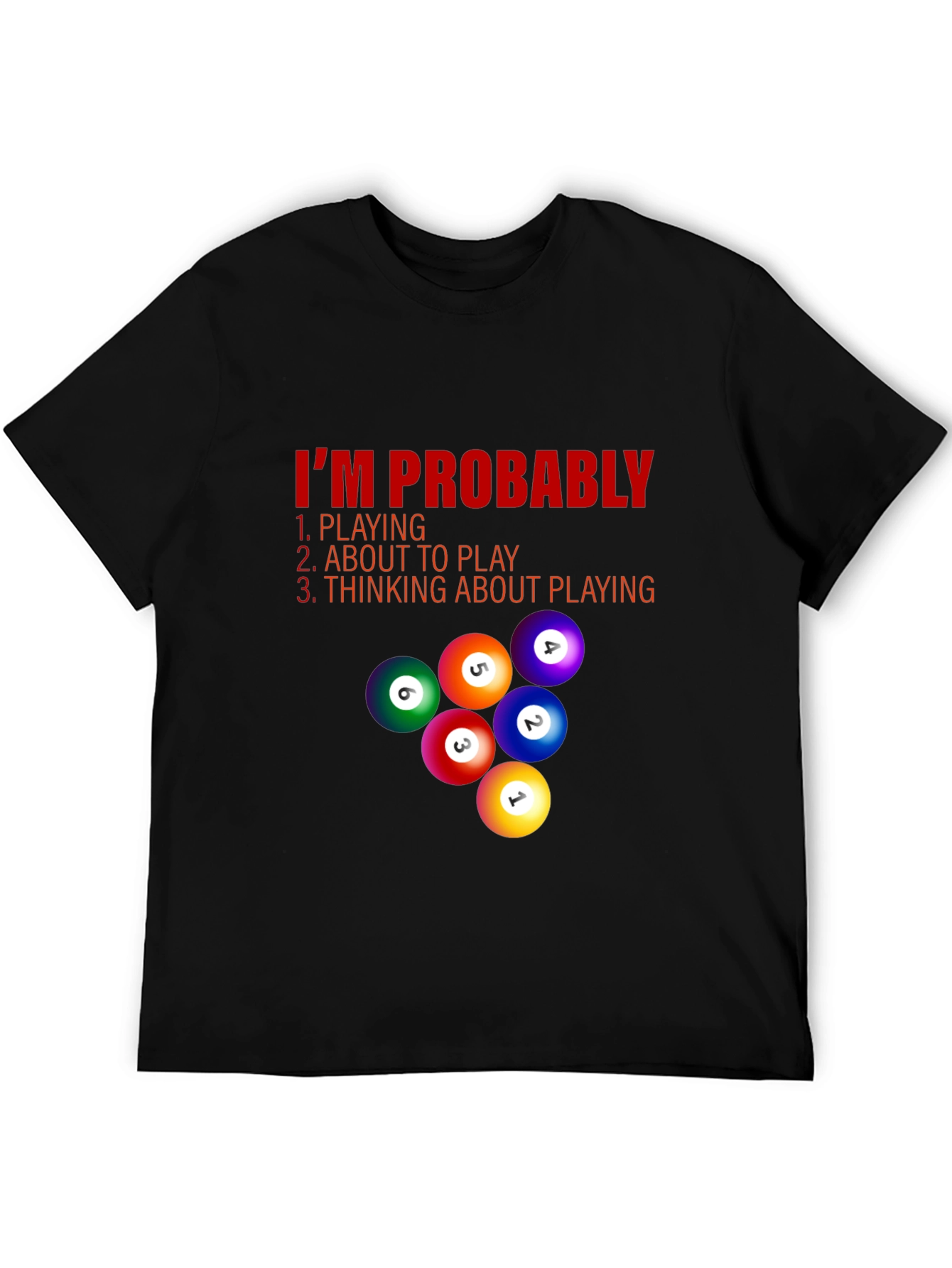 Black Billiard Player T-Shirt - I'm Probably Playing view 5