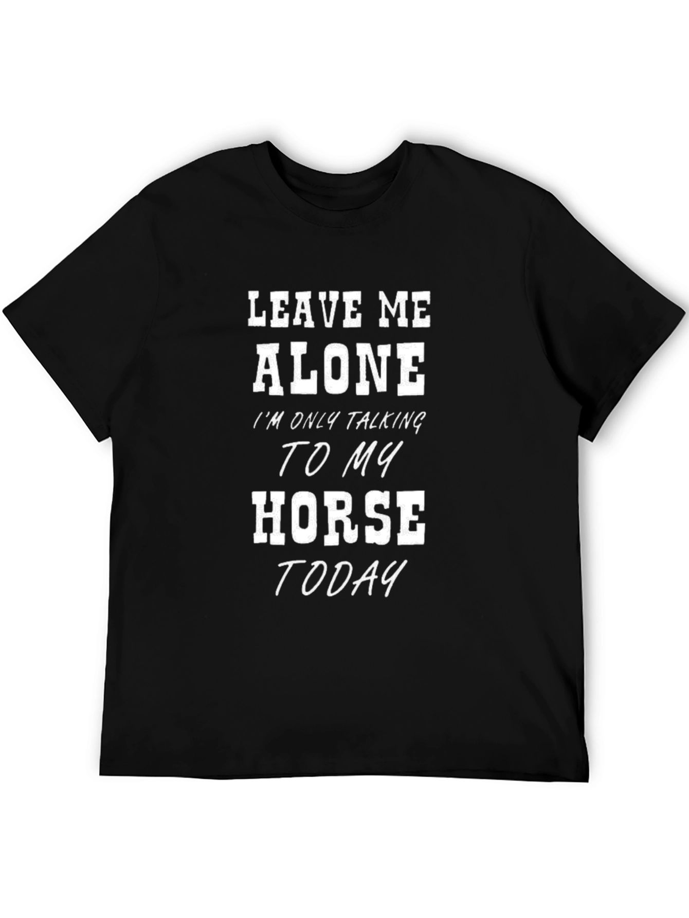 Black Leave Me Alone Horse T-Shirt view 5