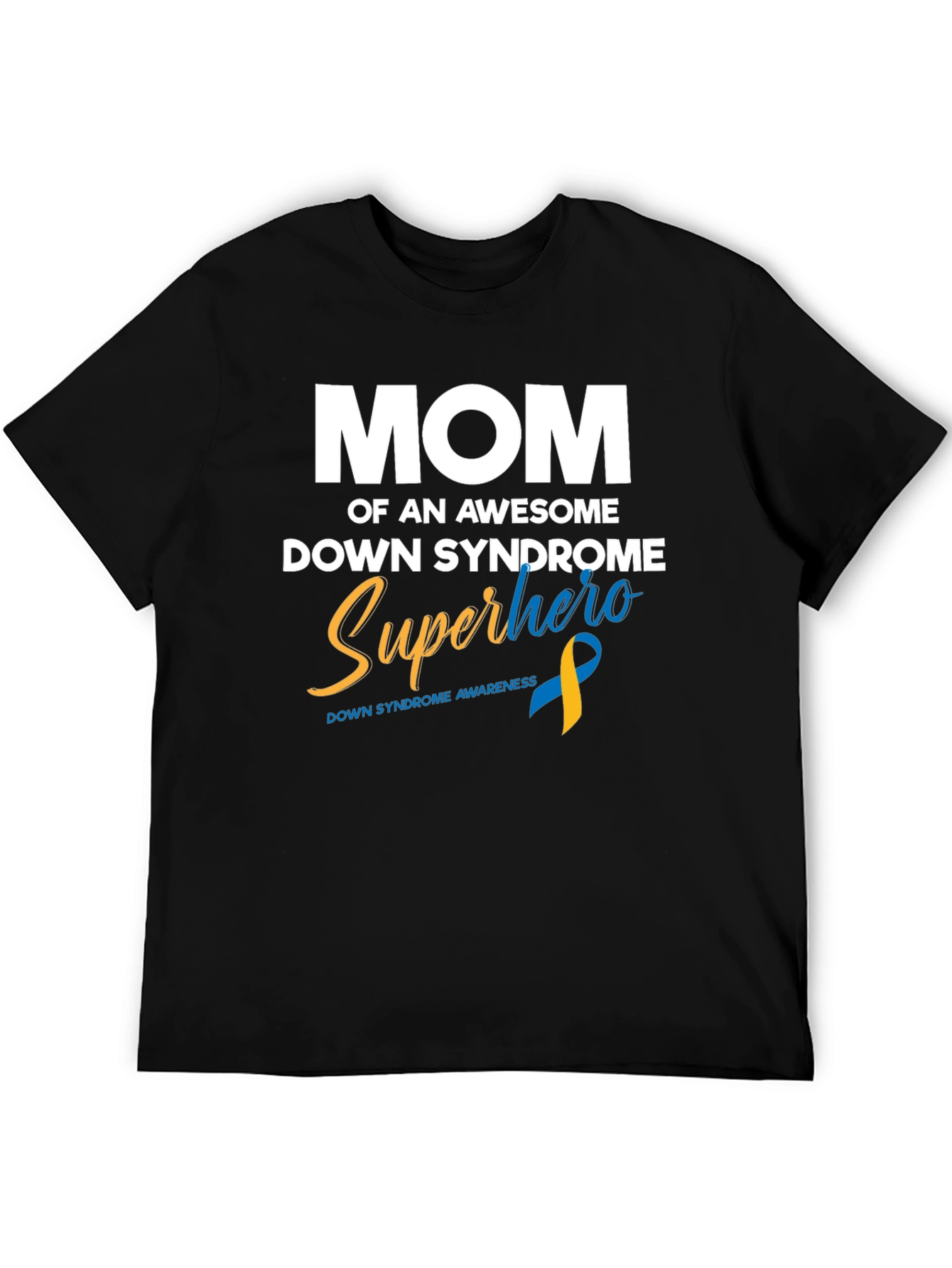 Down Syndrome Awareness Superhero Mom T-Shirt - 5