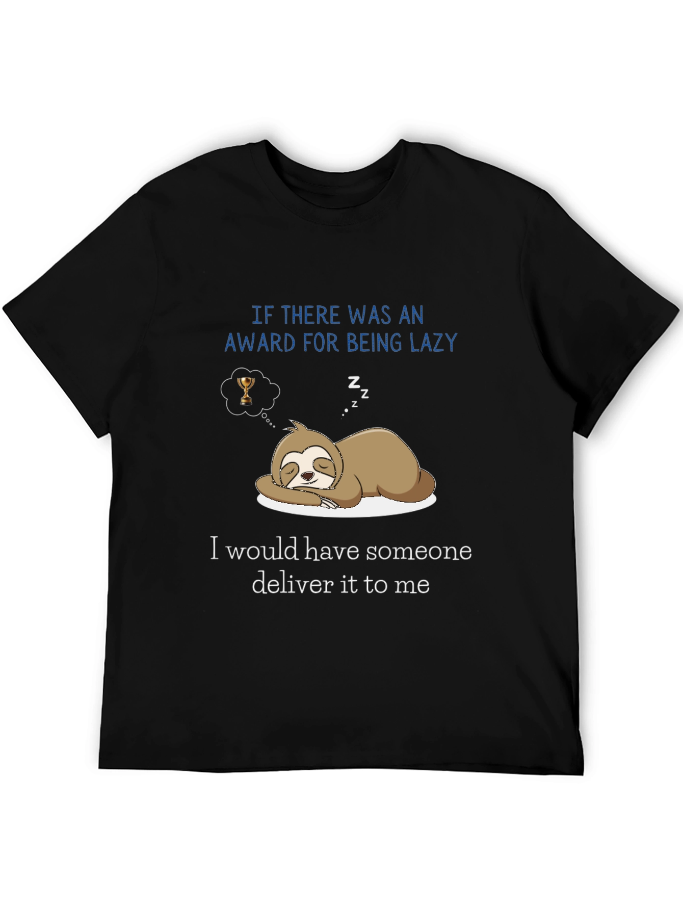 Black Lazy Sloth Award Delivery T-Shirt view 5