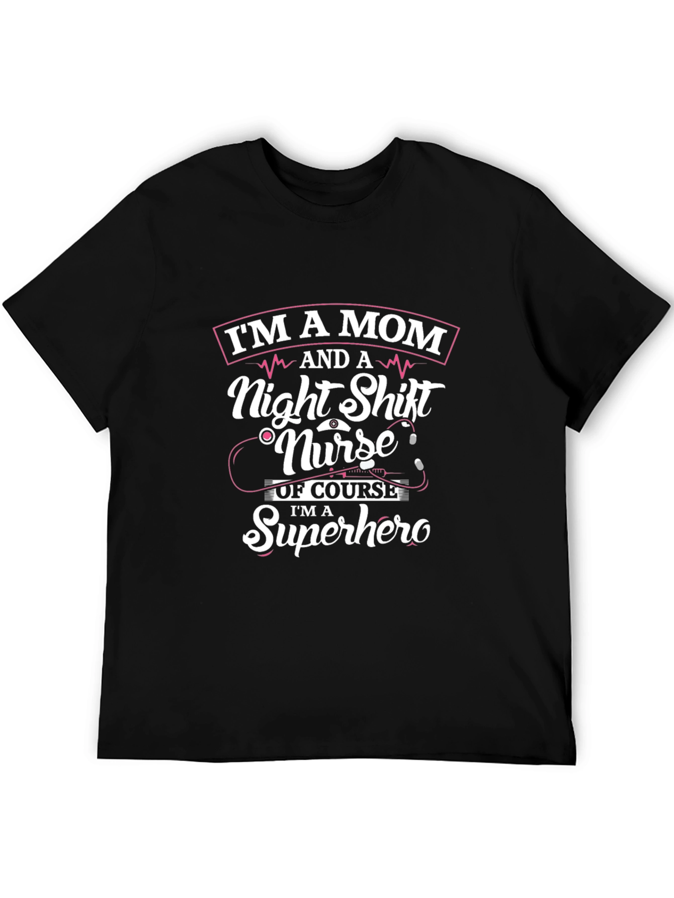 Black I'm a Mom and a Night Shift Nurse T-Shirt view 5