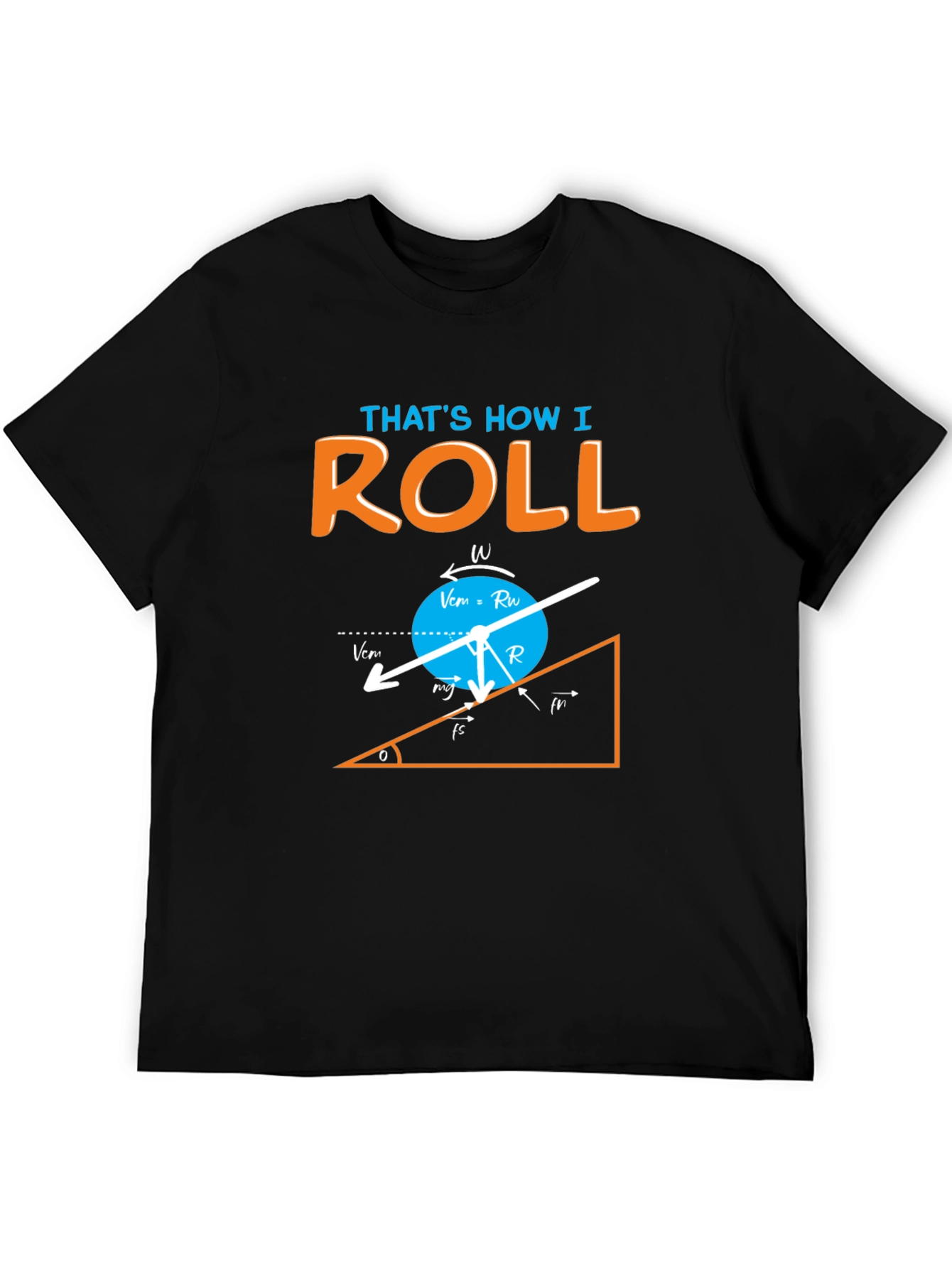 Black That's How I Roll Physics Humor Graphic T-Shirt view 5