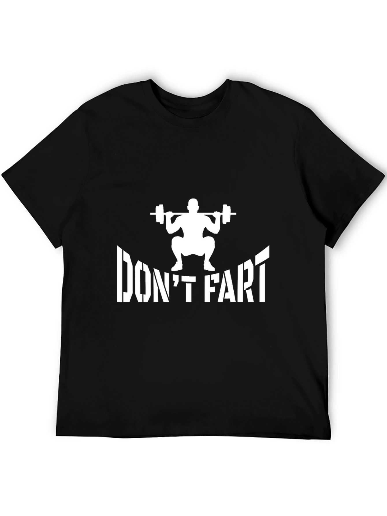 Black Don't Fart Squat T-Shirt - Funny Gym Workout Tee view 5
