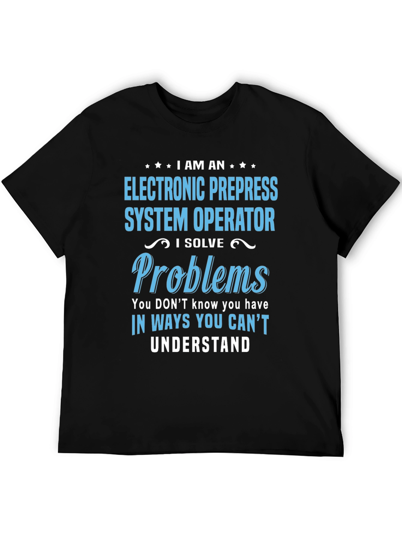 Black Electronic Prepress System Operator T-Shirt view 5