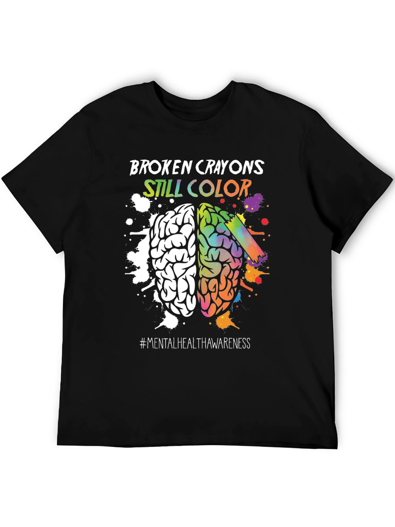 Broken Crayons Still Color Mental Health Awareness T-Shirt - 5