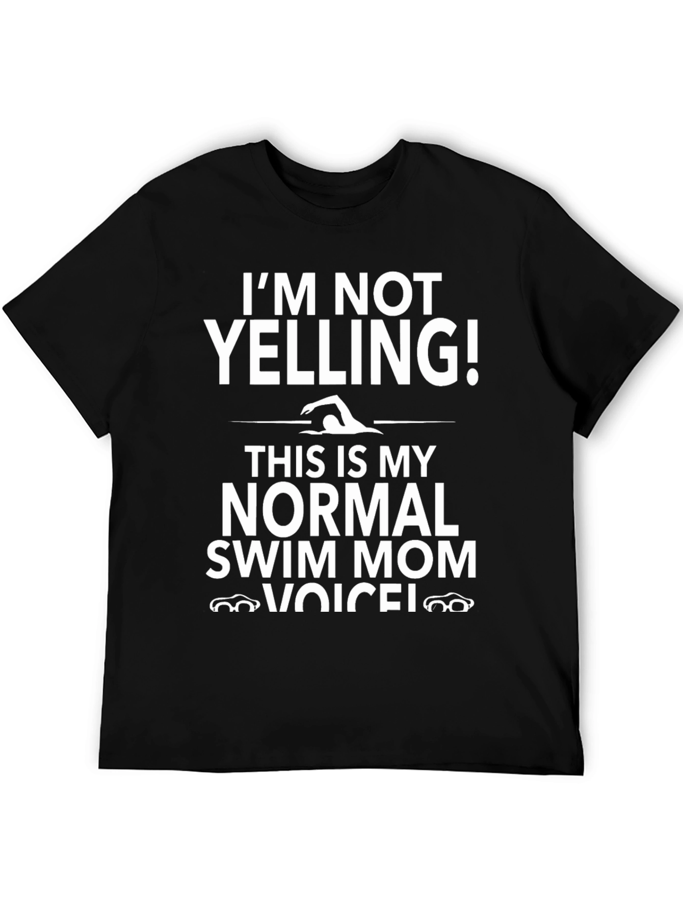 Swim Mom T-Shirt - I'm Not Yelling! - 5