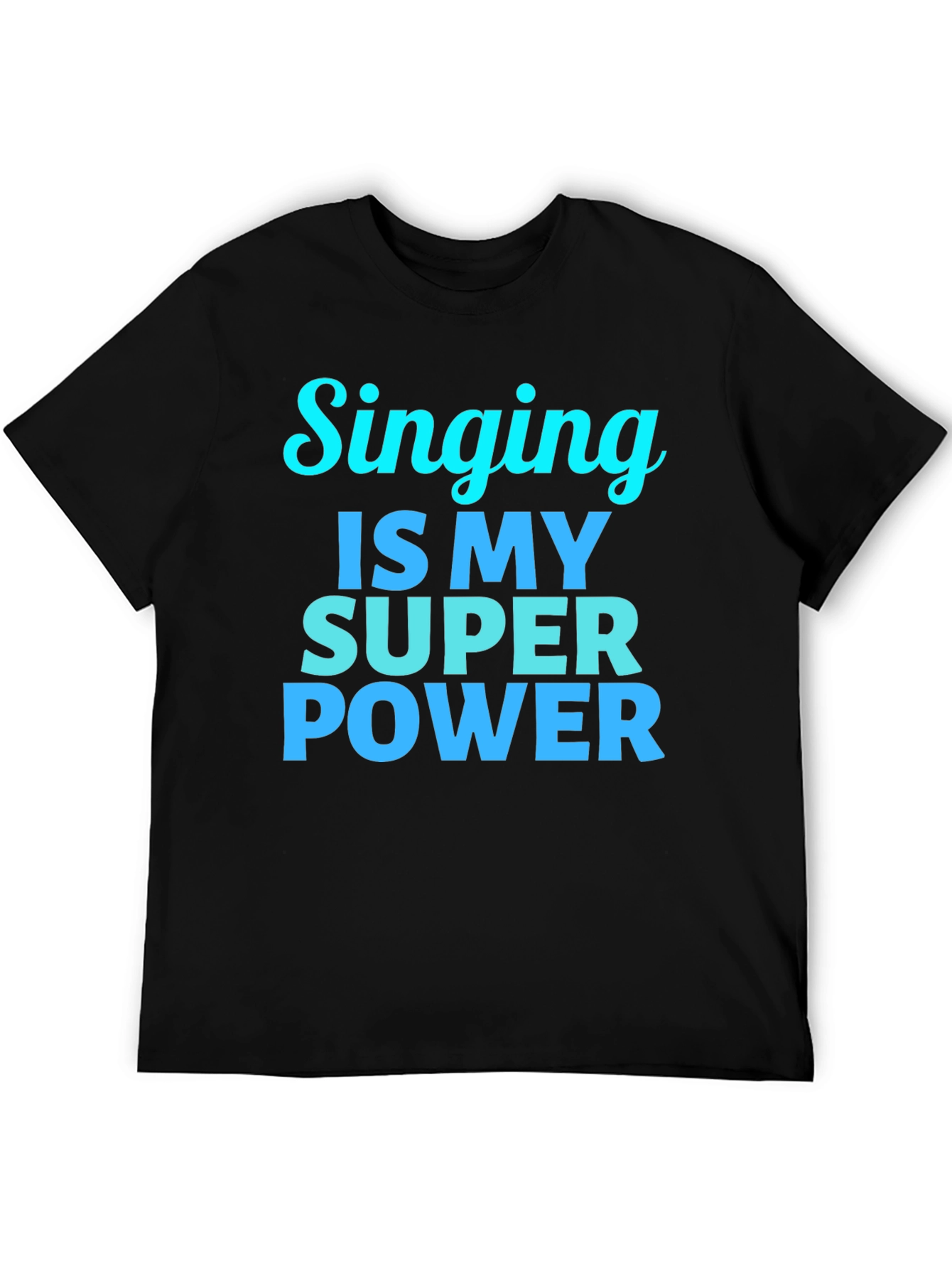 Black Singing is My Super Power Black T-Shirt view 5