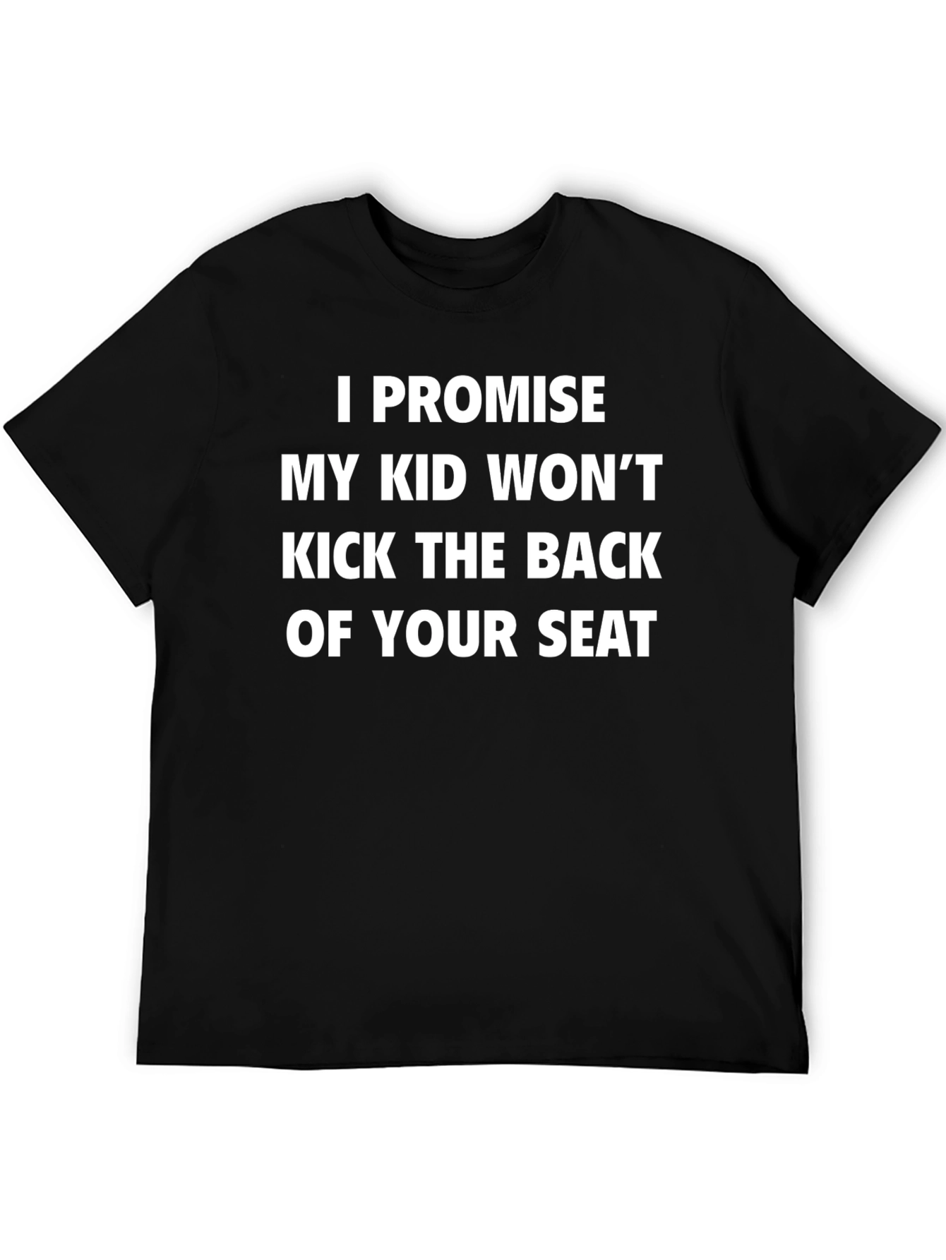 Black Funny Promise Kid Won't Kick Seat Novelty T-Shirt view 5