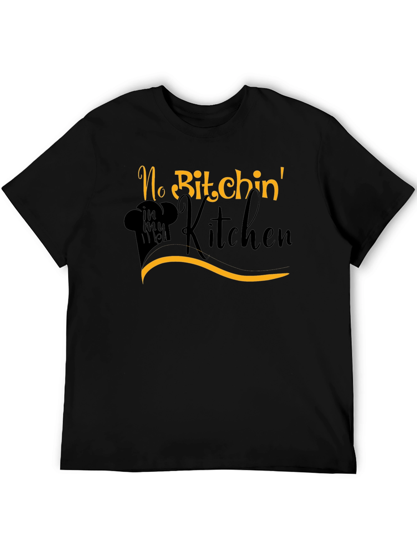 Black No Bitchin' in my Kitchen T-Shirt - Chef's Humor view 5