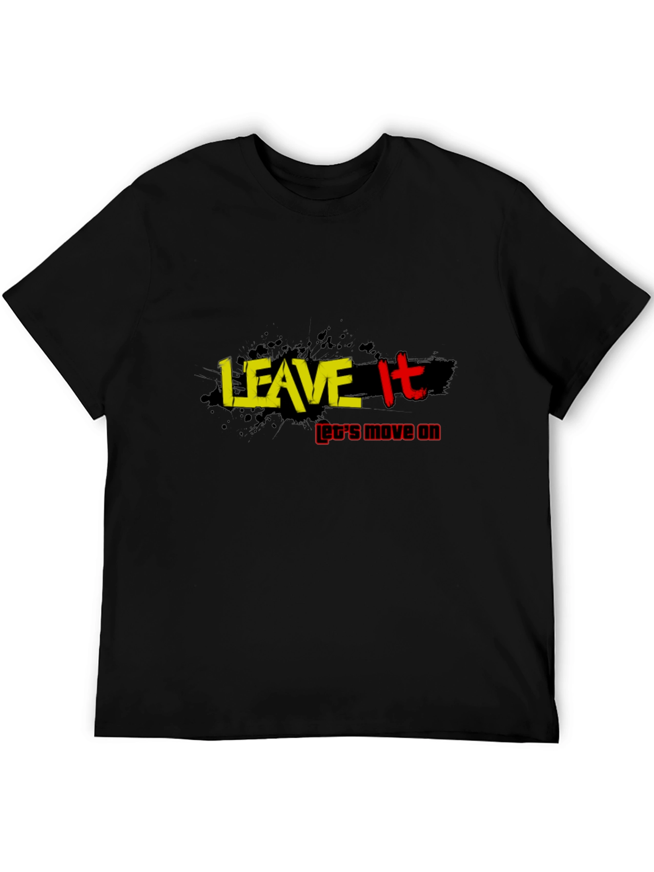 Black Leave It T-Shirt: Move On Inspirational Tee view 5