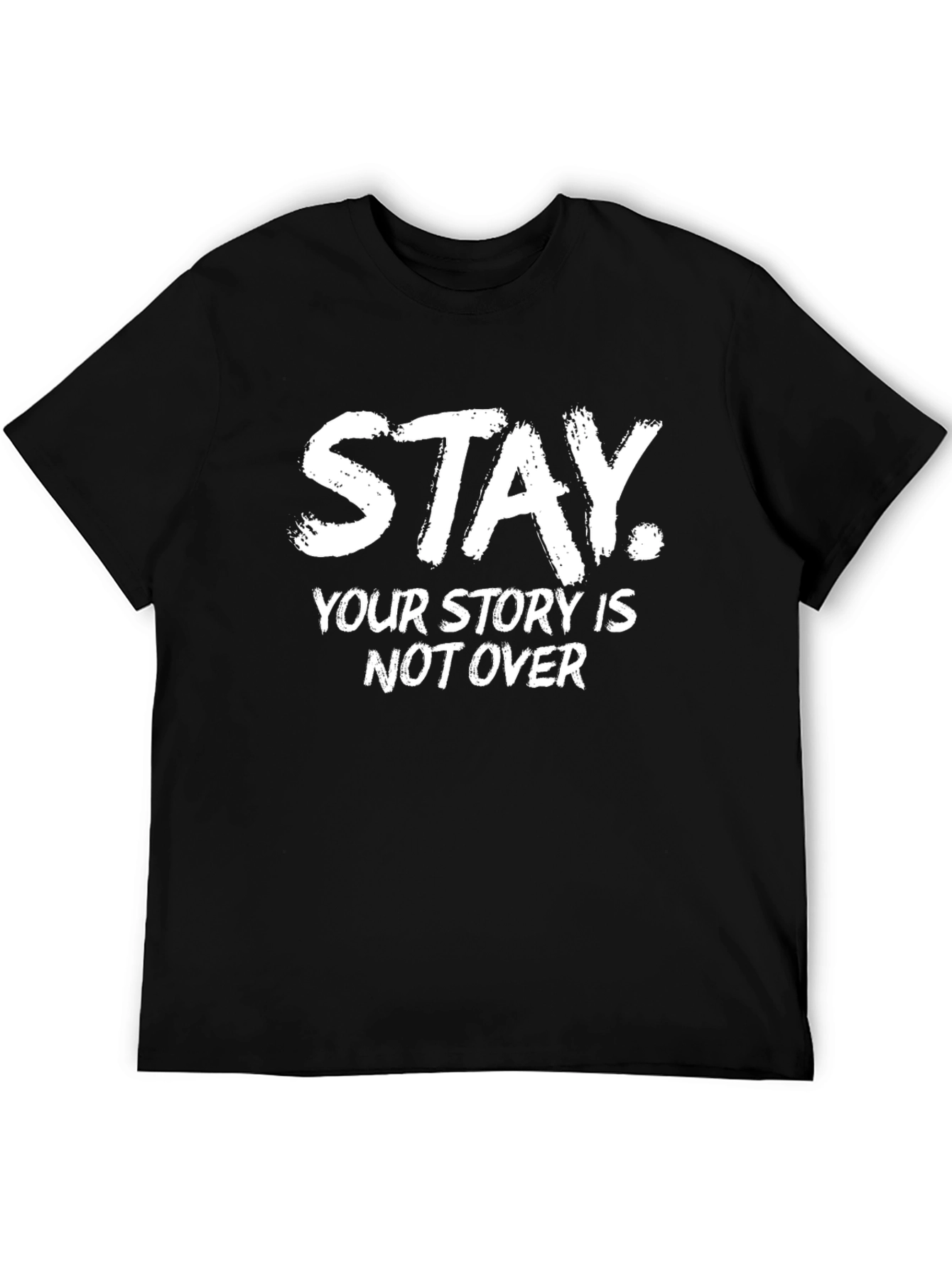 Black Stay Your Story Is Not Over T-Shirt view 5