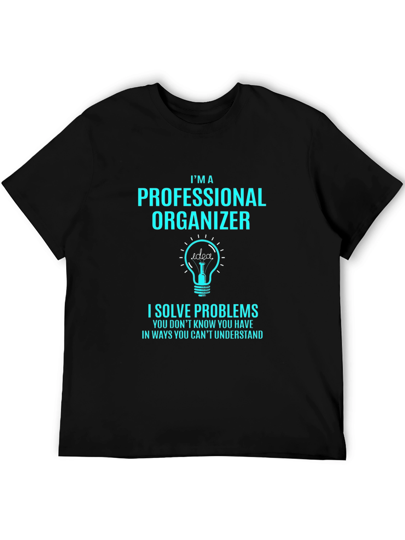 Professional Organizer T-Shirt - Problem Solver - 5