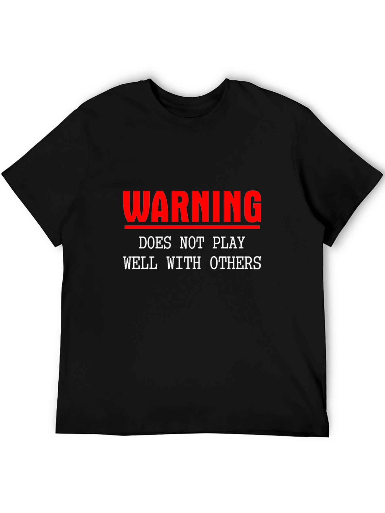 Black Warning: Does Not Play Well With Others T-Shirt view 5