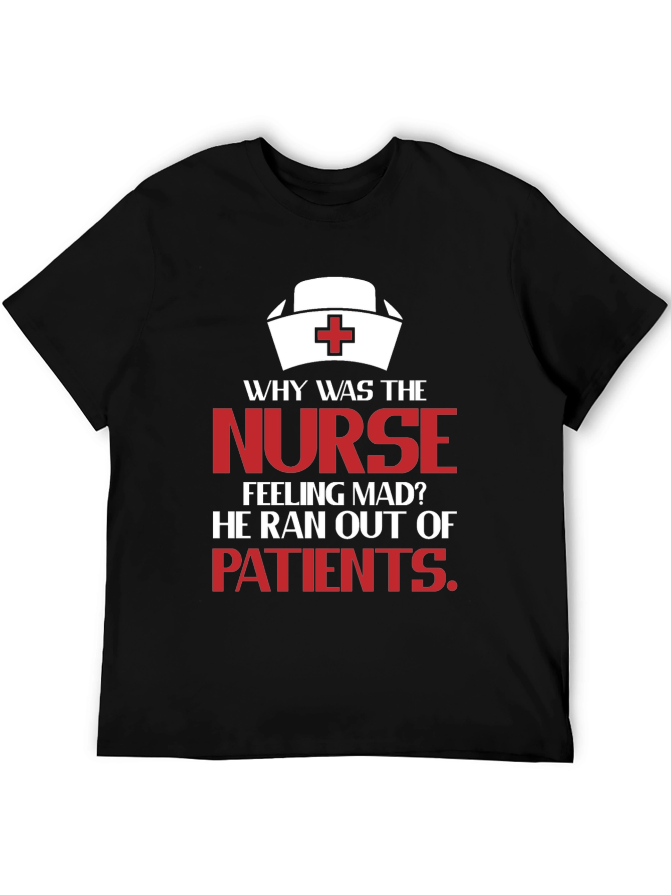 Black Funny Nurse T-Shirt: Ran Out Of Patients! view 5