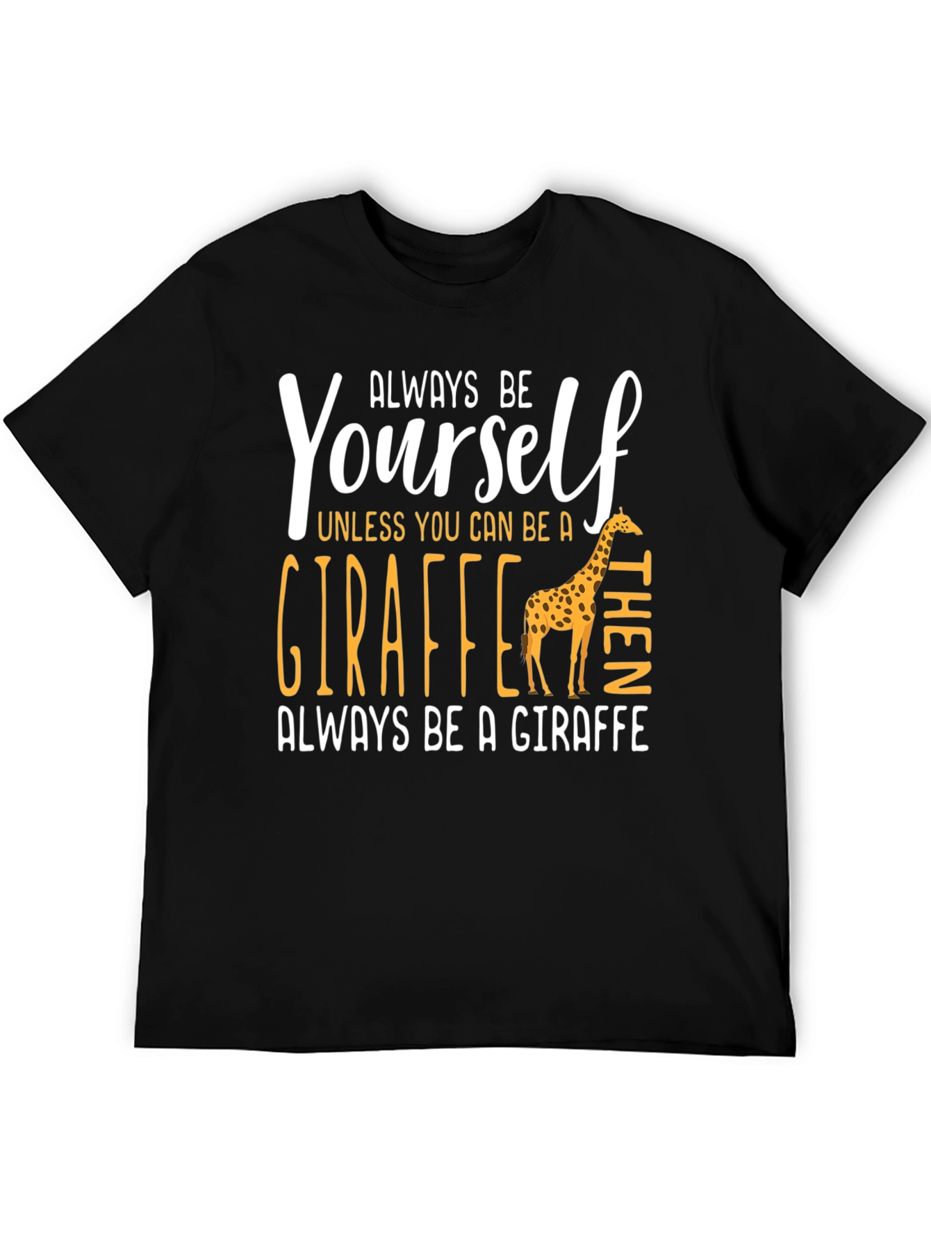 Black Always Be Yourself Giraffe Graphic Tee view 5