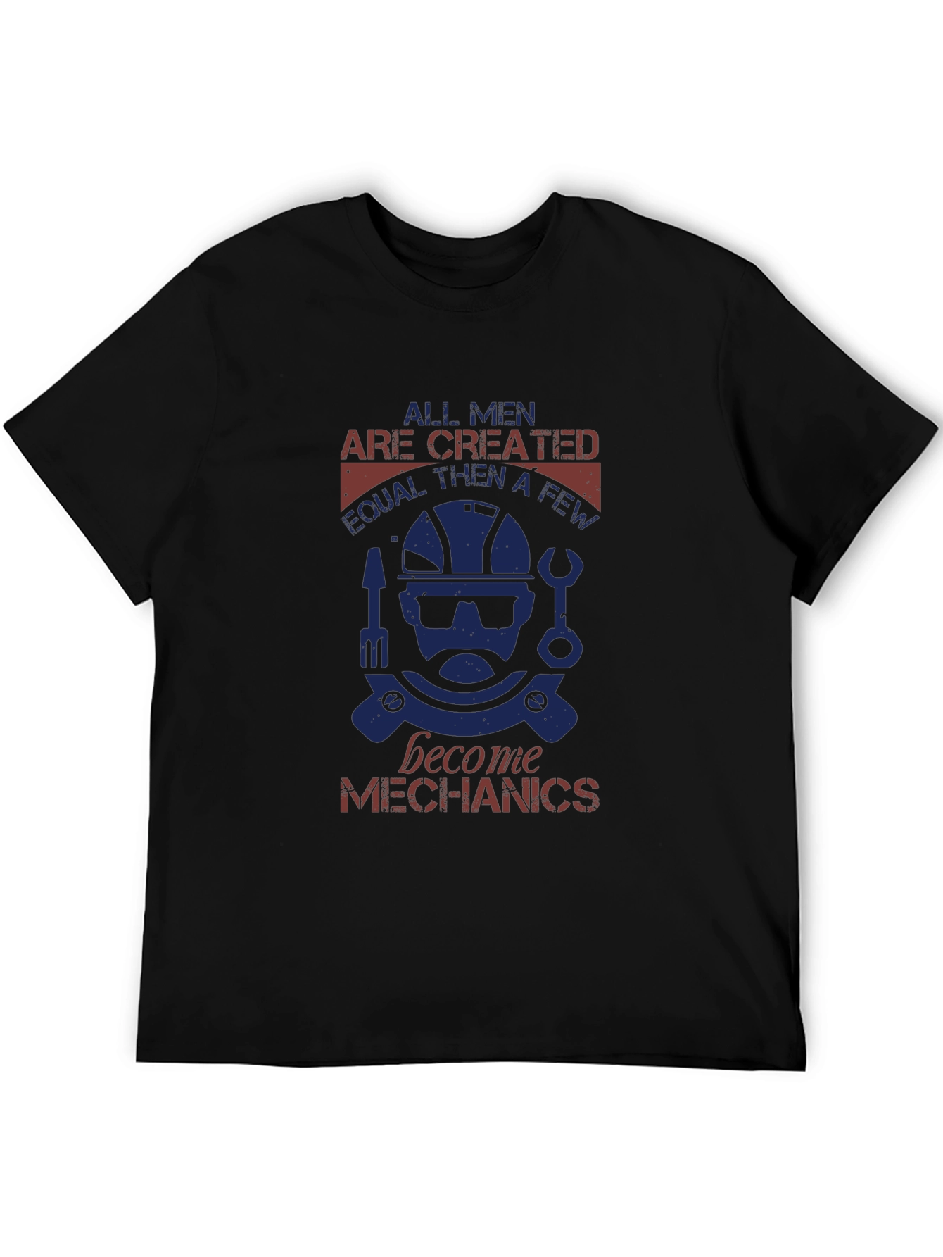 Mechanic Graphic Tee - All Men Are Created Equal - 5