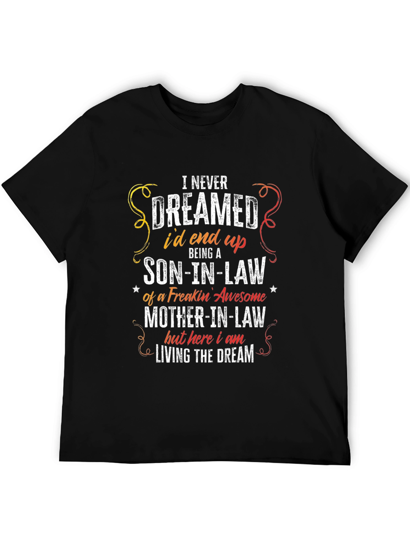 Funny Son-in-Law Graphic Tee - Living The Dream - 5