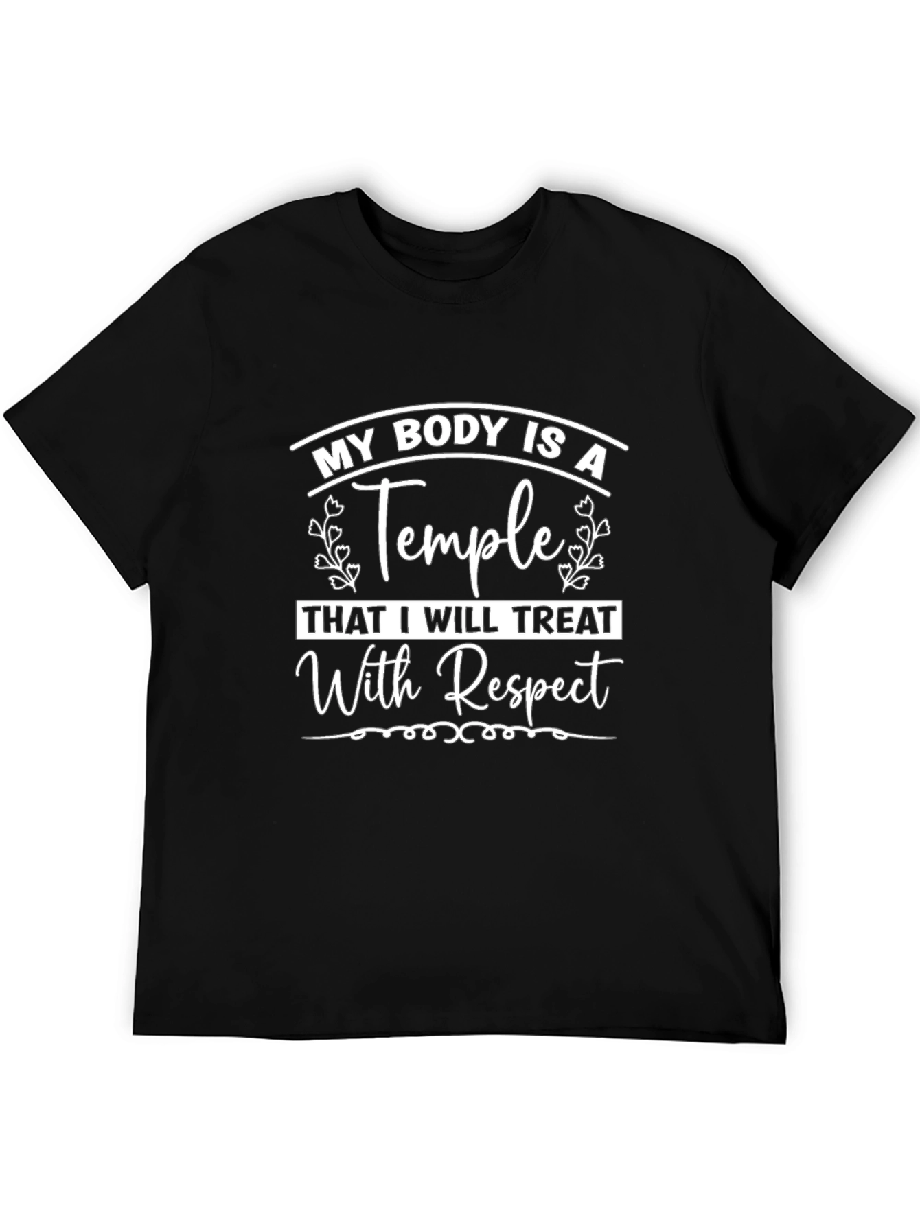Black My Body Is A Temple T-Shirt - Treat With Respect view 5