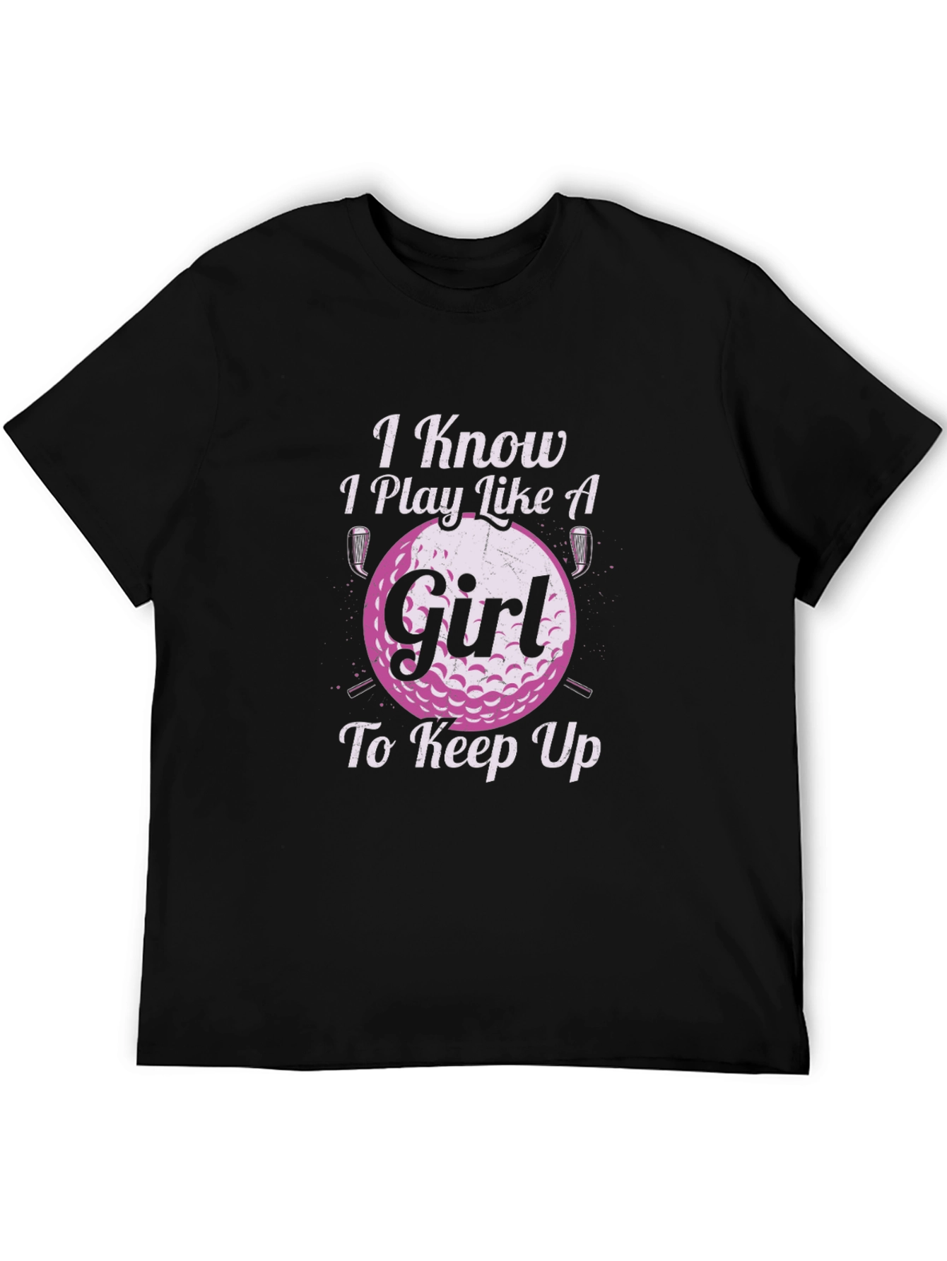 Black I Know I Play Like A Girl Golf T-Shirt view 5