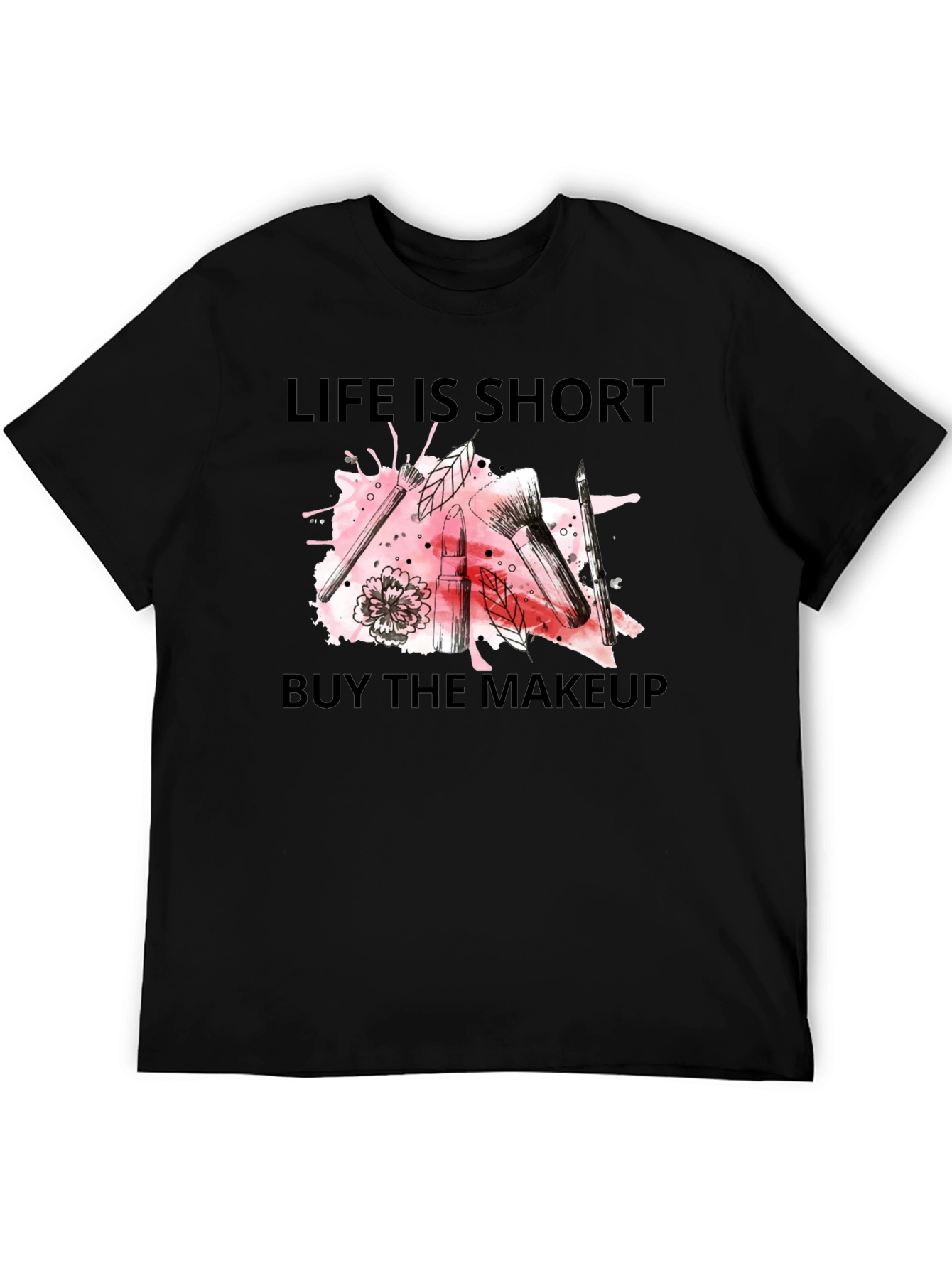Black Life is Short, Buy Makeup T-Shirt - Trendy Graphic Tee view 5