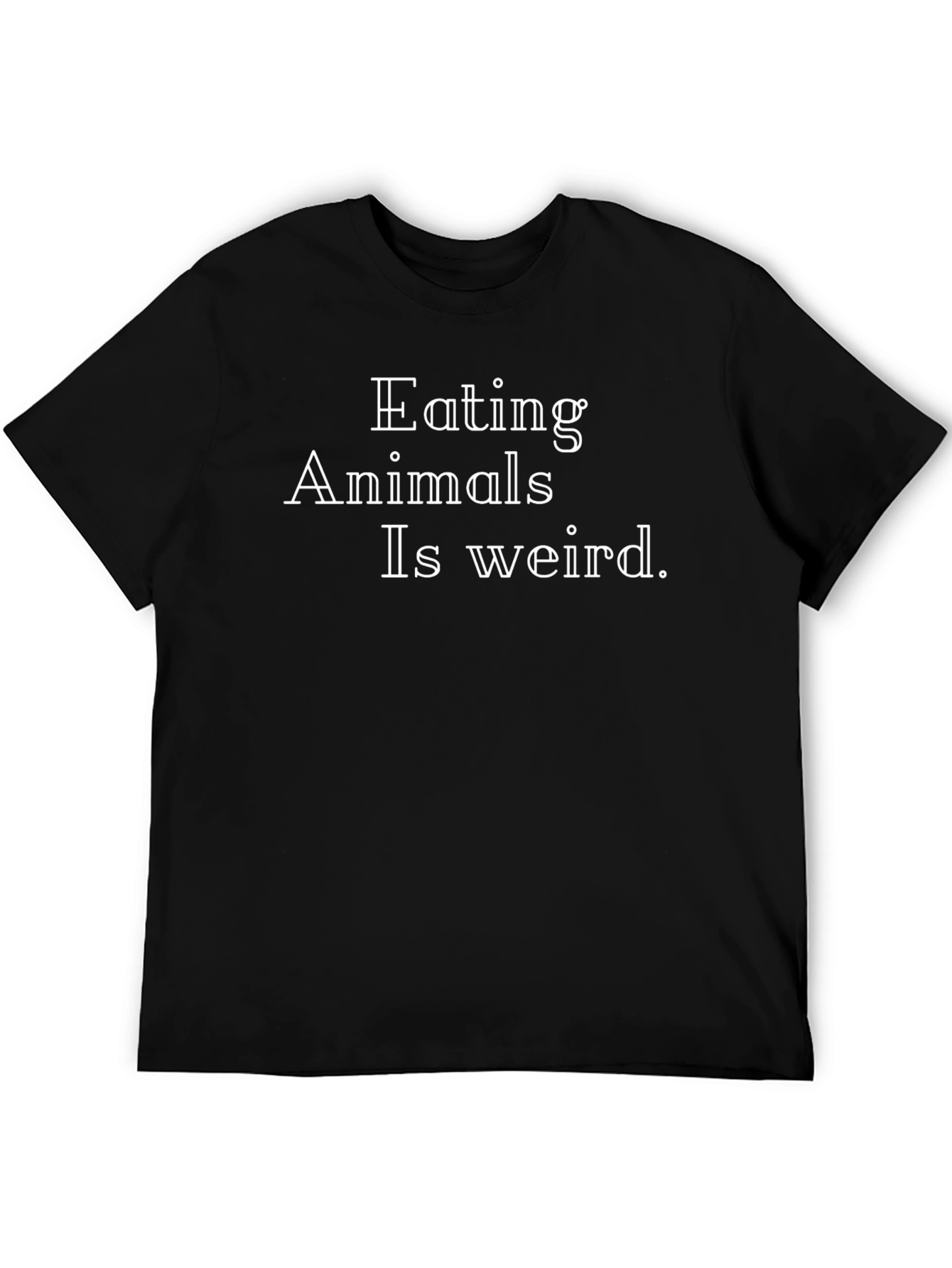 Black Eating Animals Is Weird Graphic T-Shirt view 5