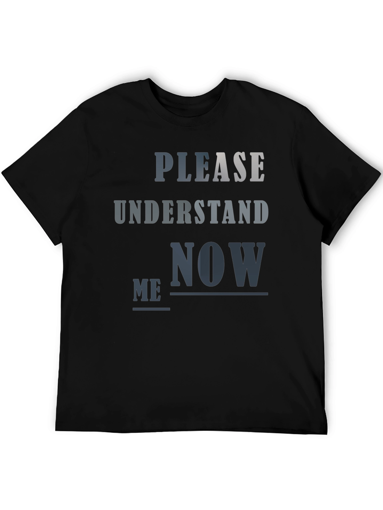 Black Please Understand Me Now T-Shirt view 5