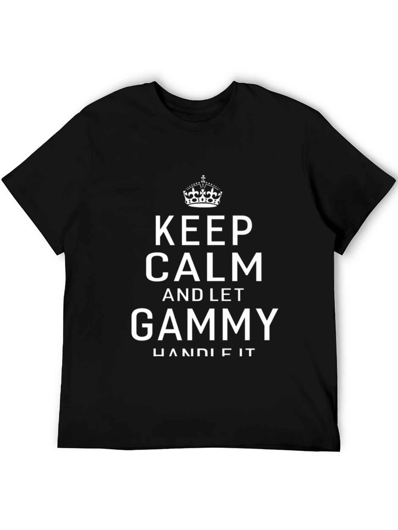 Black Keep Calm & Let Gammy Handle It - Graphic Tee view 5
