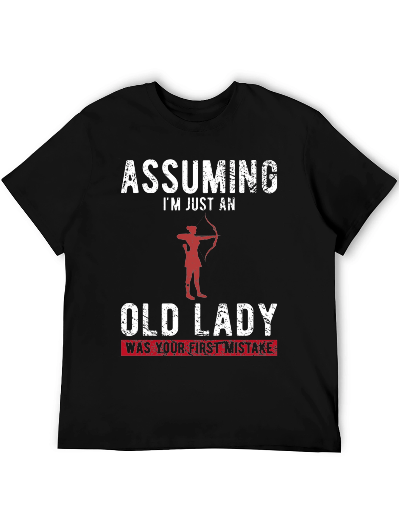 Black Assuming I'm Just an Old Lady Funny T-Shirt view 5
