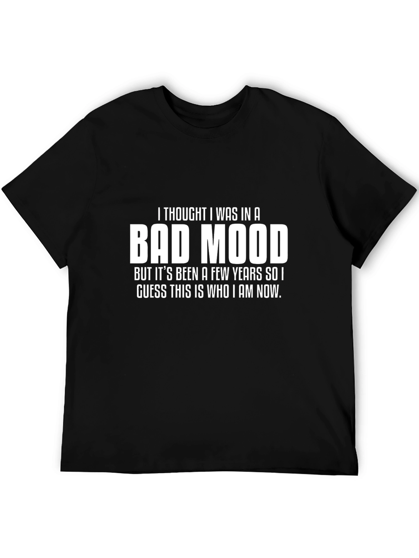 Black Bad Mood T-Shirt - Funny Sarcastic Tee view 5