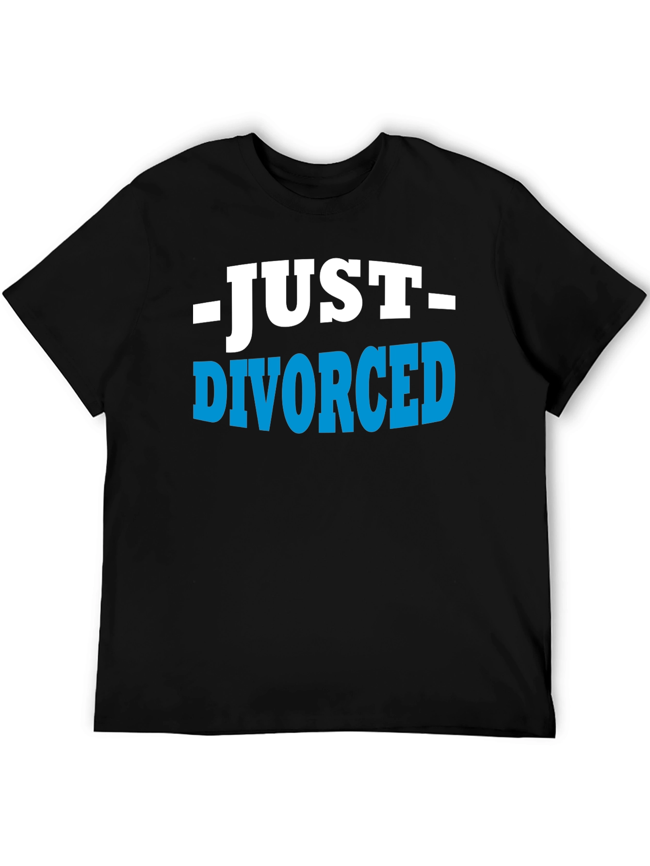 Black Just Divorced T-Shirt - Humorous Breakup Tee view 5