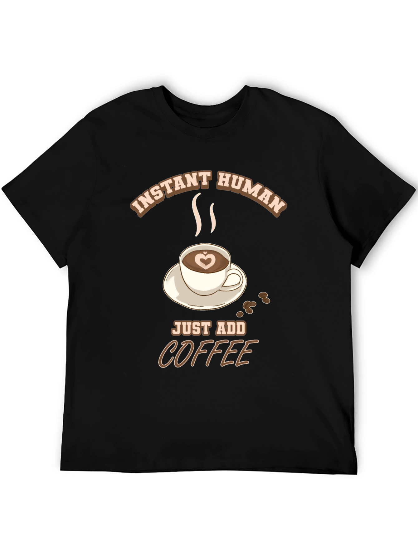 Black Instant Human Just Add Coffee T-Shirt view 5