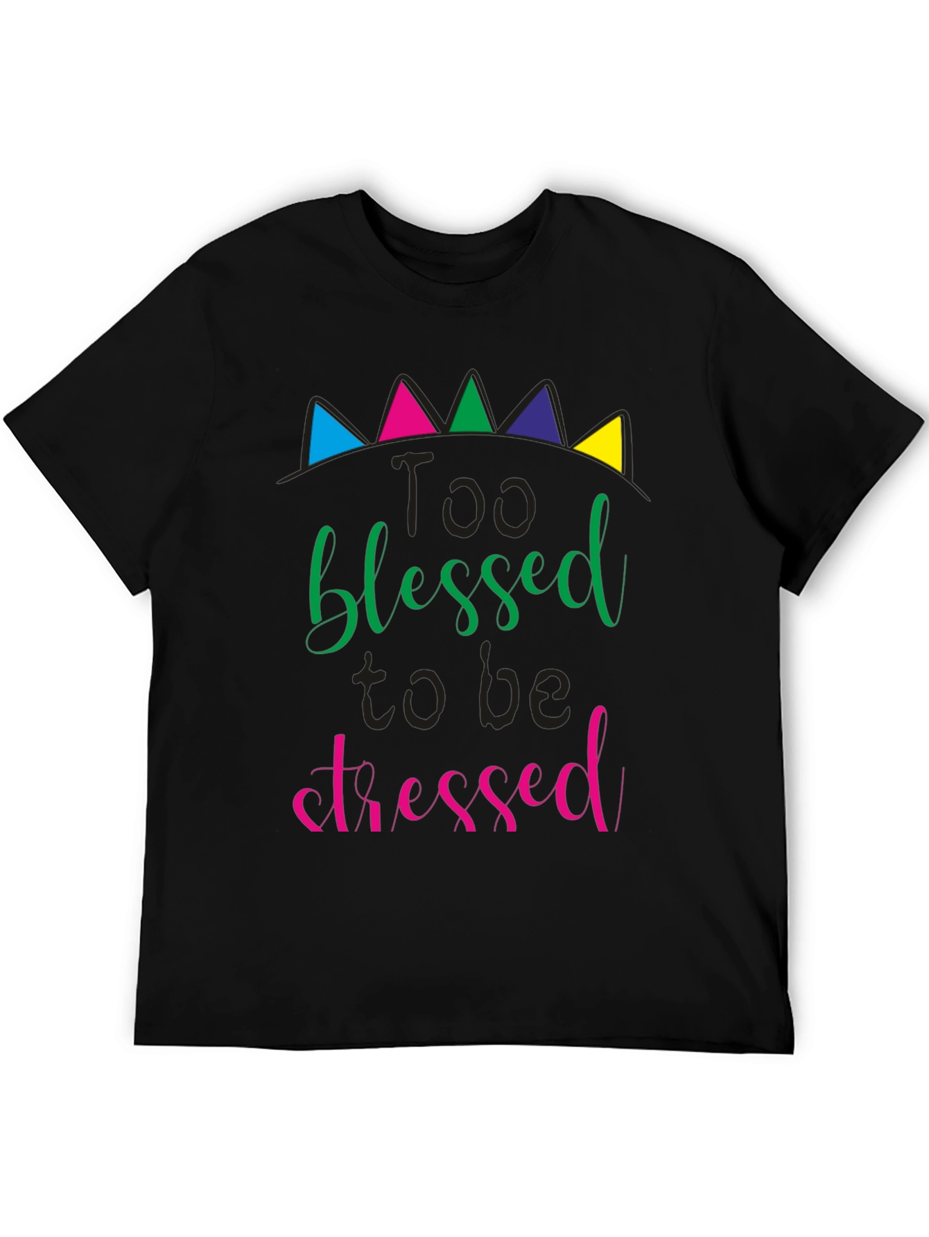 Black Too Blessed to be Stressed Black T-Shirt view 5