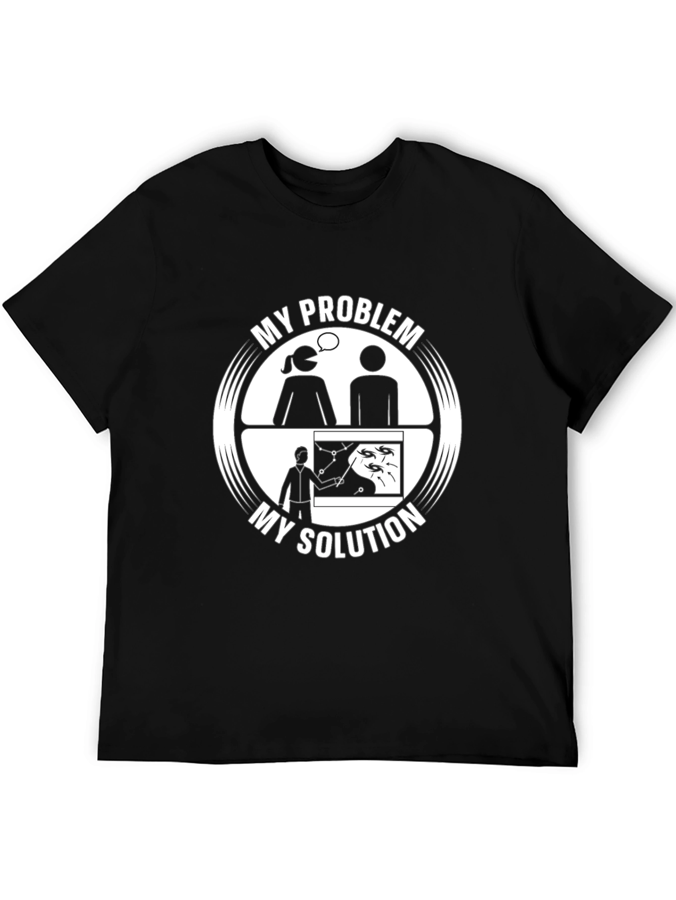 Black My Problem My Solution T-Shirt - Funny Science Humor Tee view 5