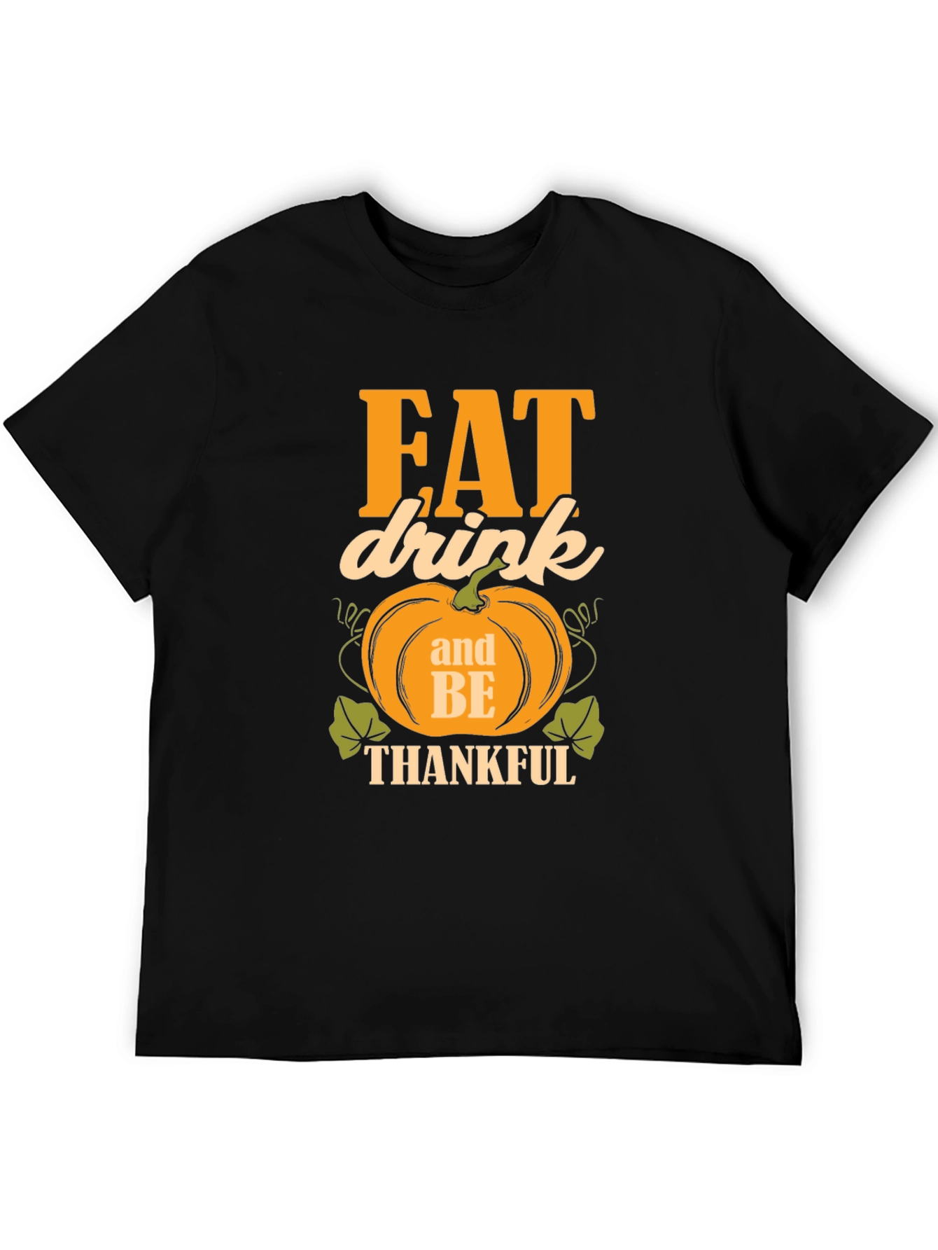Black Eat Drink and Be Thankful T-Shirt view 5