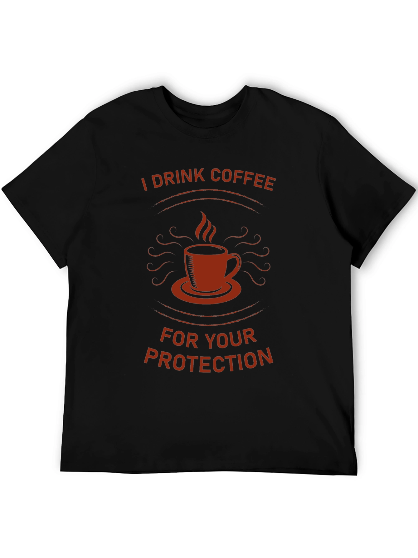 Black I Drink Coffee For Your Protection T-Shirt view 5