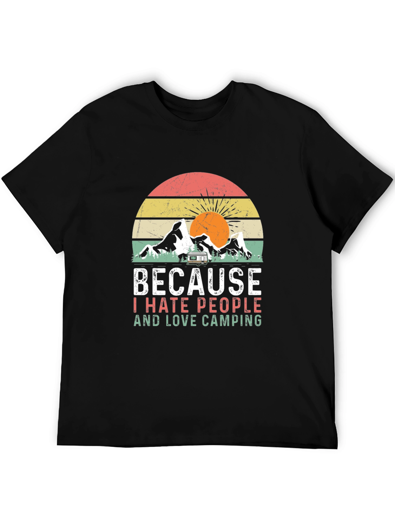 Black Because I Hate People & Love Camping T-Shirt view 5