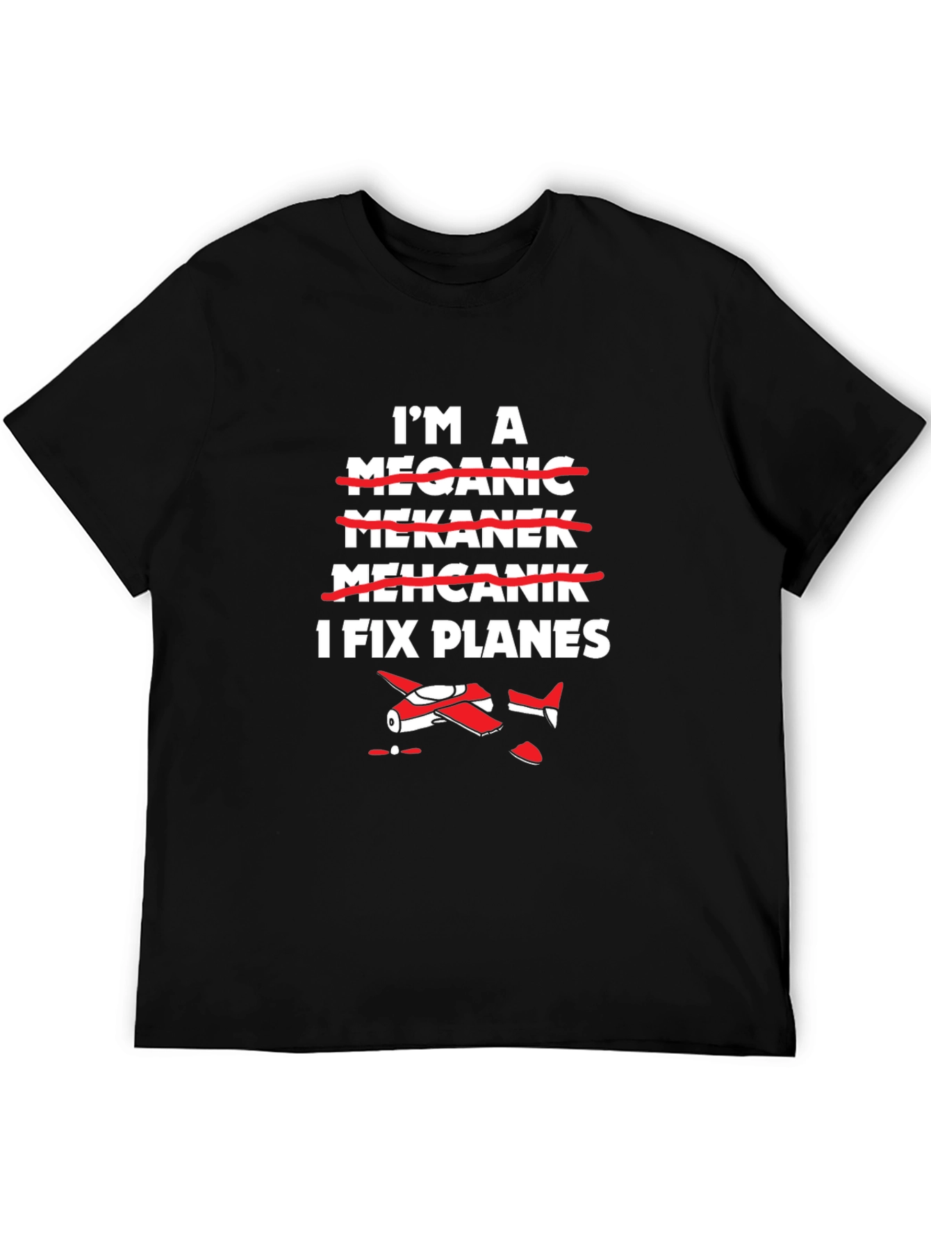 Black I Fix Planes T-Shirt - Mechanic Aviation Humor view 5