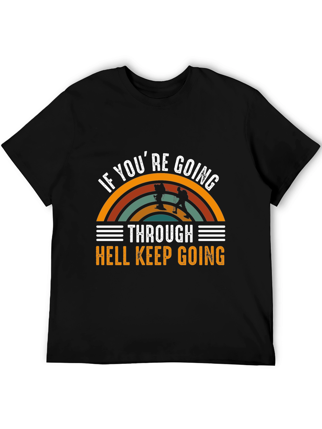 Black If You're Going Through Hell T-Shirt view 5